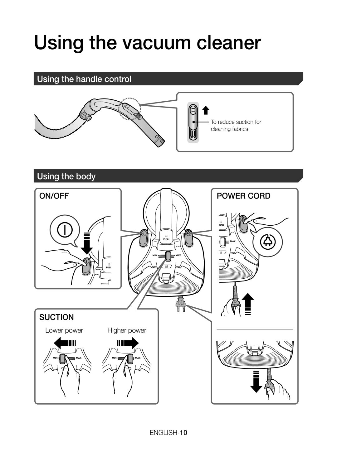 Samsung VC07H40E0VR/EN manual Using the vacuum cleaner, Using the handle control, Using the body, ENGLISH-10, Higher power 