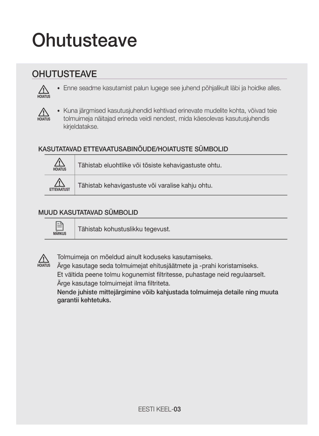 Samsung VC07H40G0VY/SB manual Ohutusteave, Kasutatavad ETTEVAATUSABINÕUDE/HOIATUSTE Sümbolid, Muud Kasutatavad Sümbolid 