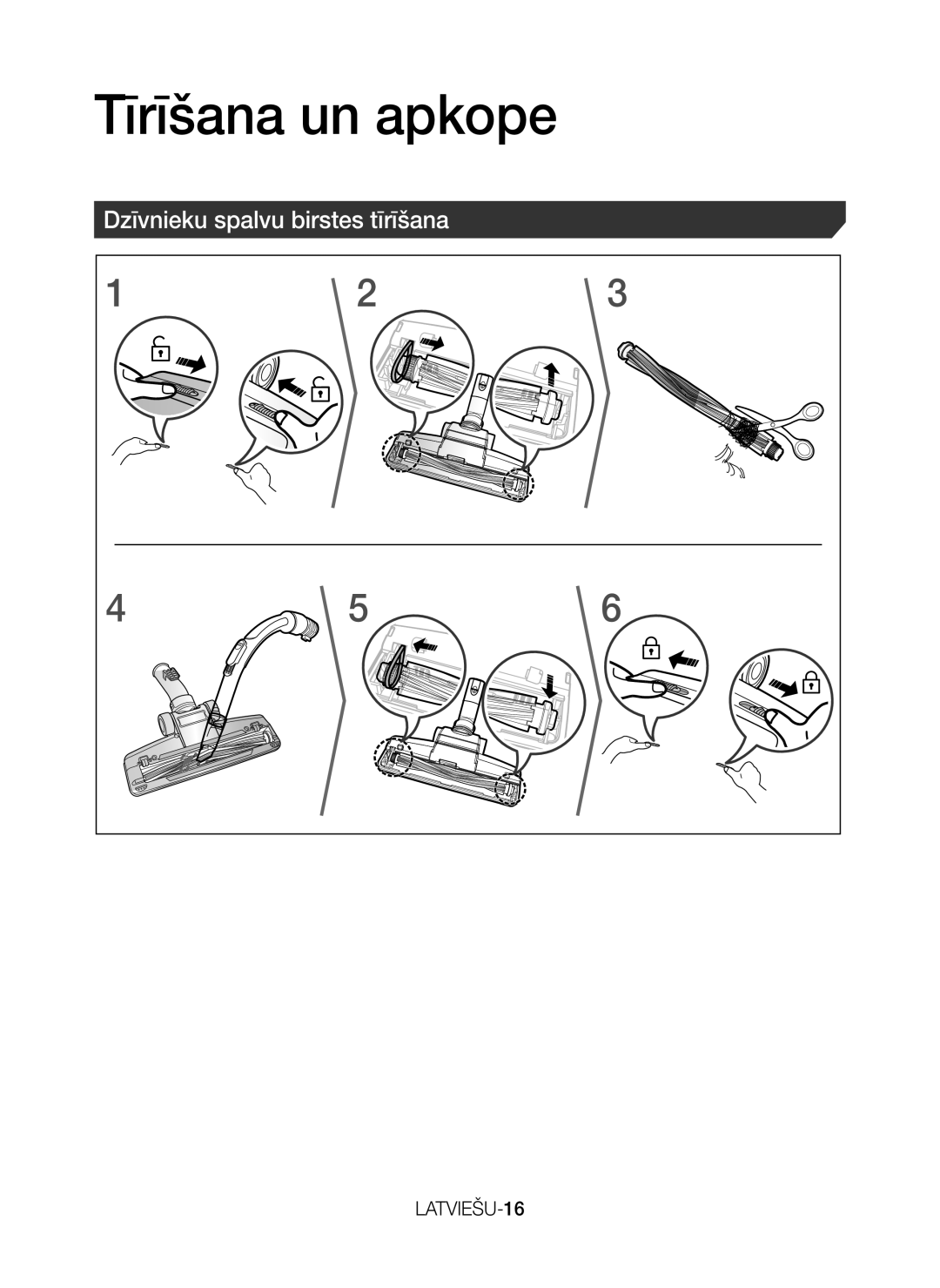 Samsung VC07H40E0VR/EF, VC07H40E0VR/EN, VC07H40F0VB/EF, VC07H40F0VB/GE manual Dzīvnieku spalvu birstes tīrīšana, LATVIEŠU-16 