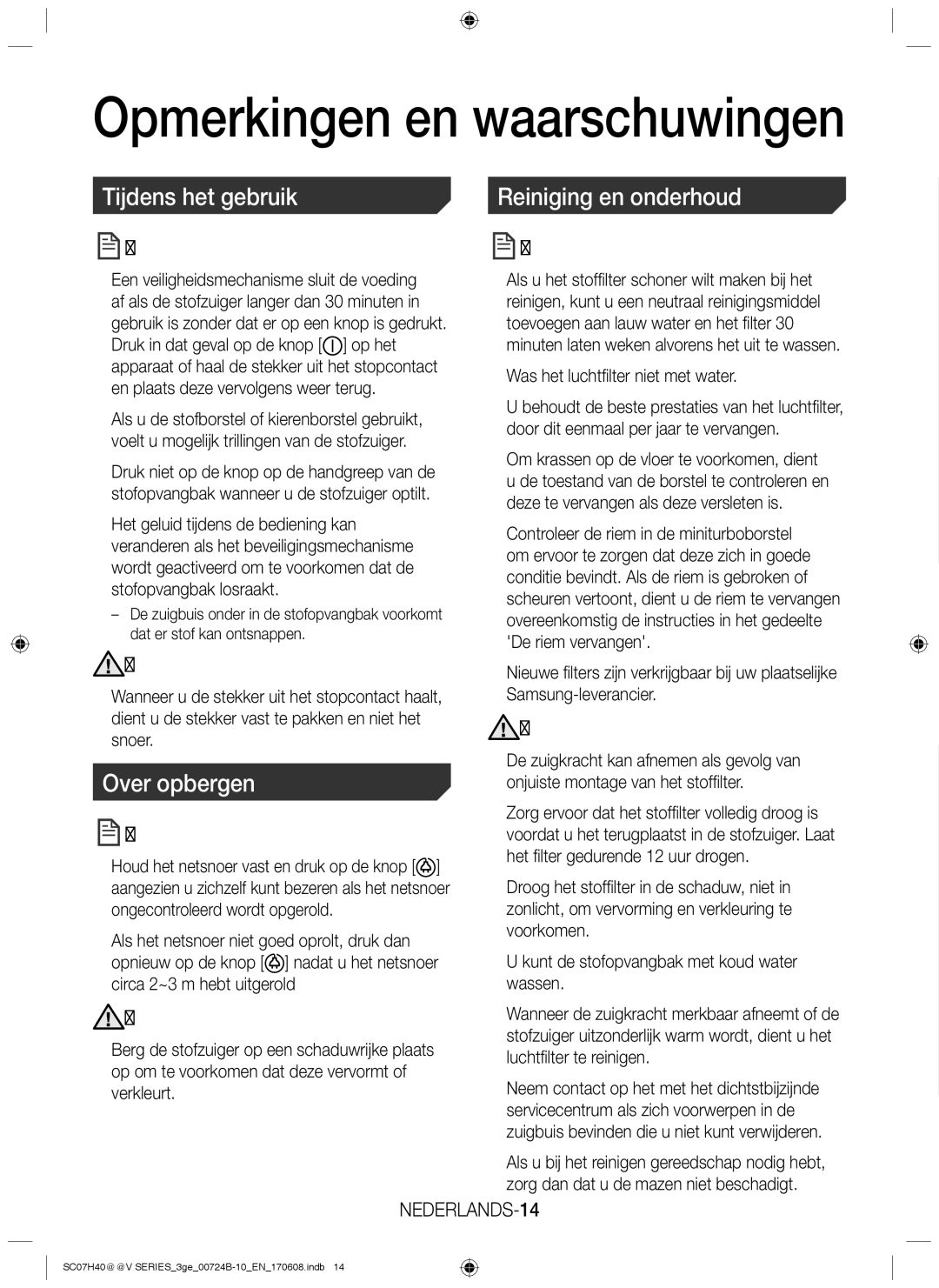 Samsung VC07H40E0VR/EF, VC07H40E0VR/GE, VC07H40E0VR/EN manual Opmerkingen en waarschuwingen, Over opbergen, NEDERLANDS-14 