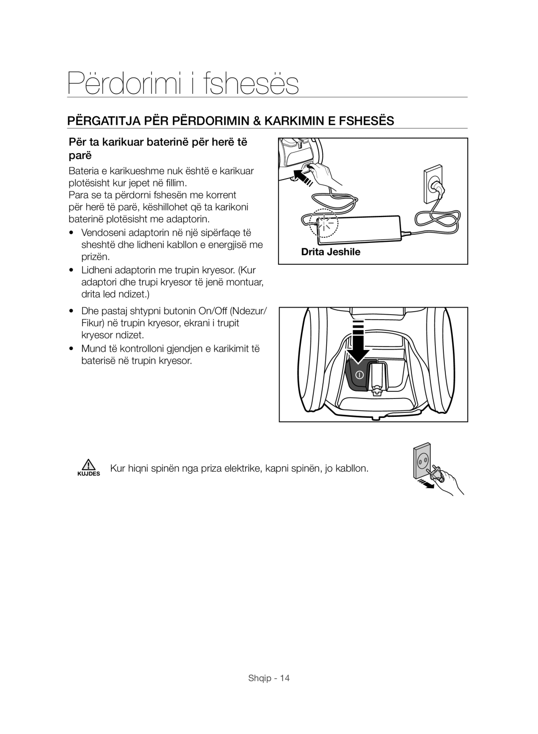 Samsung VC07H8150HQ/GE manual Përdorimi i fshesës, Përgatitja PËR Përdorimin & Karkimin E Fshesës, Drita Jeshile 