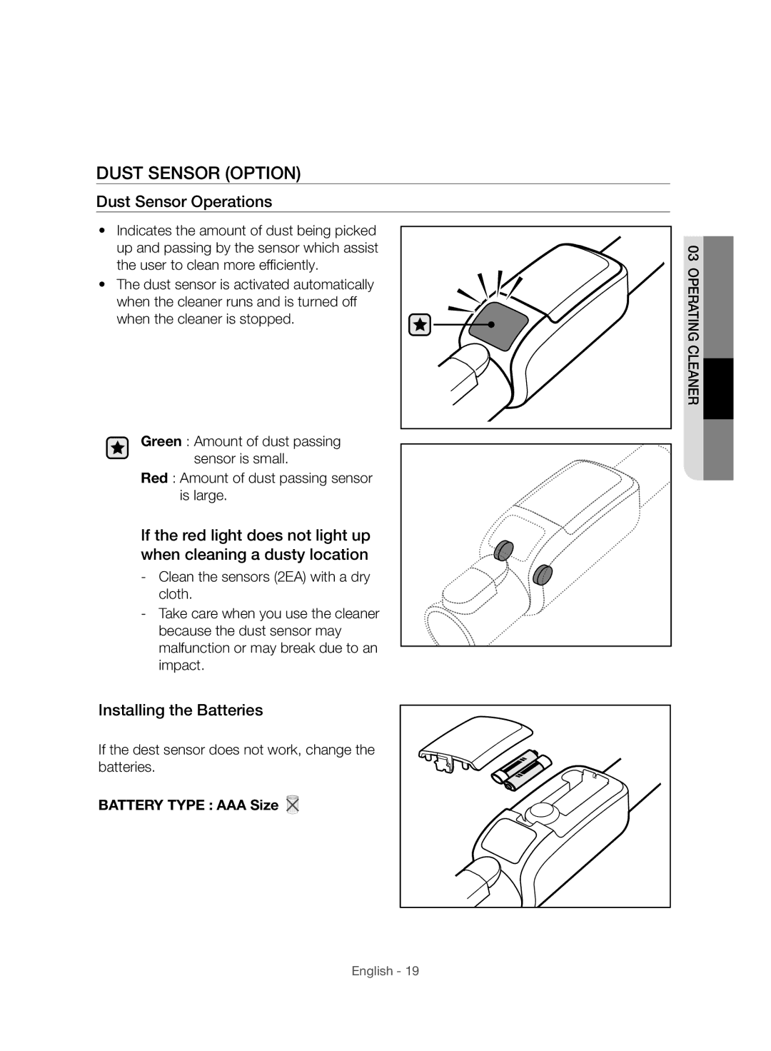 Samsung VC07H8150HQ/GE manual Dust Sensor Option, Dust Sensor Operations, Installing the Batteries, Battery Type AAA Size 