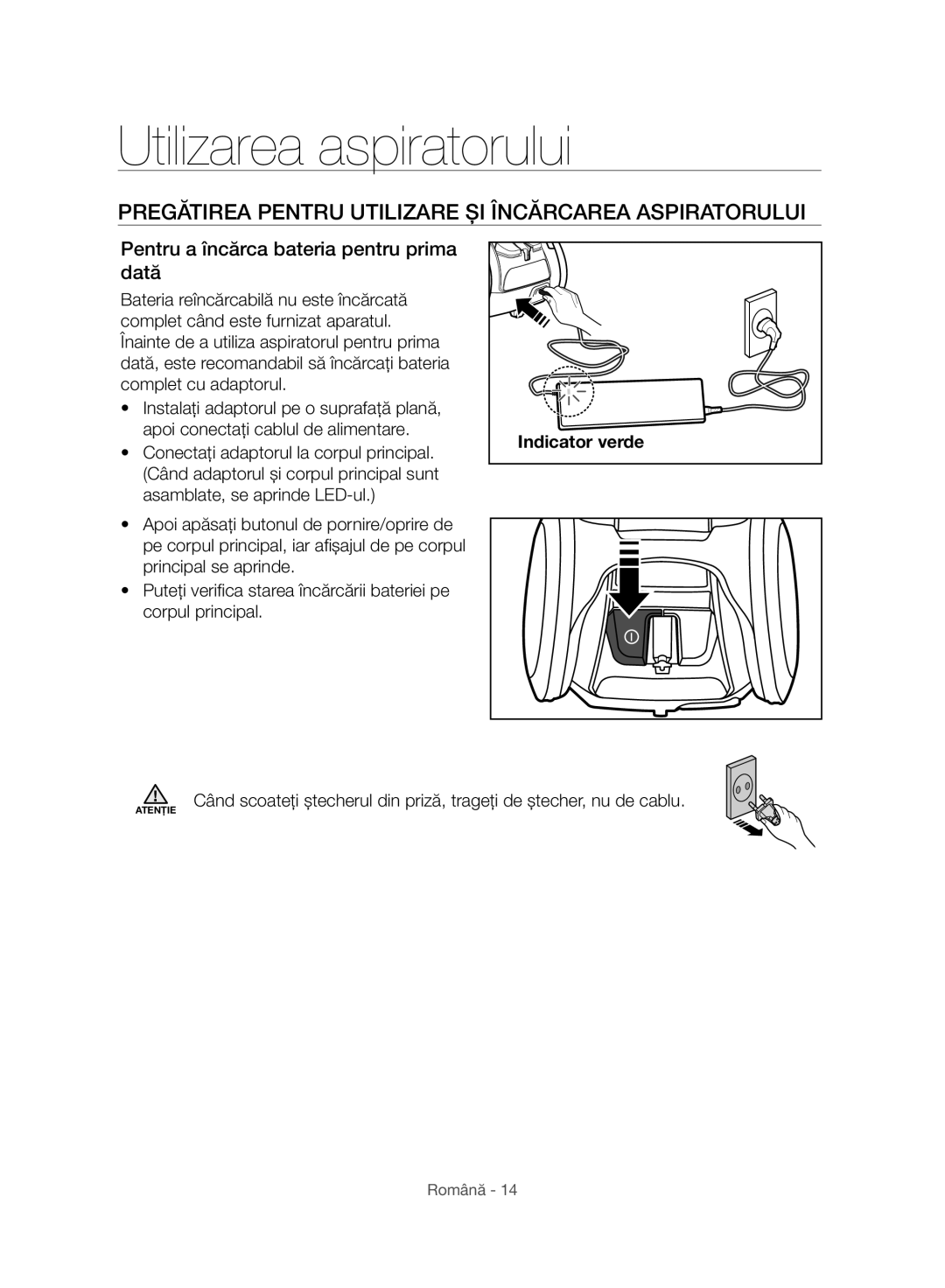 Samsung VC07H8150HQ/GE Utilizarea aspiratorului, Pregătirea Pentru Utilizare ȘI Încărcarea Aspiratorului, Indicator verde 