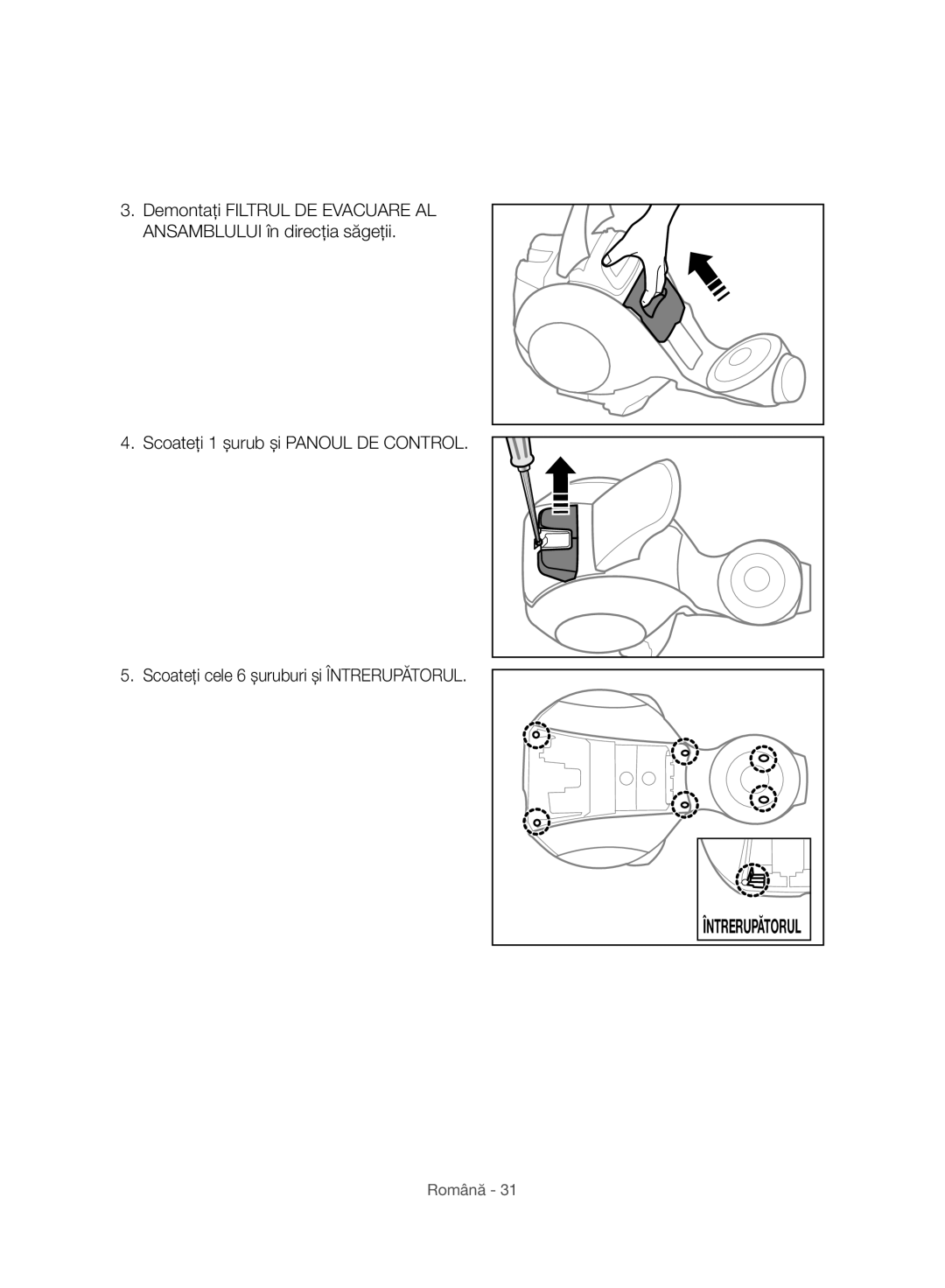 Samsung VC07H8150HQ/GE manual Întrerupătorul 