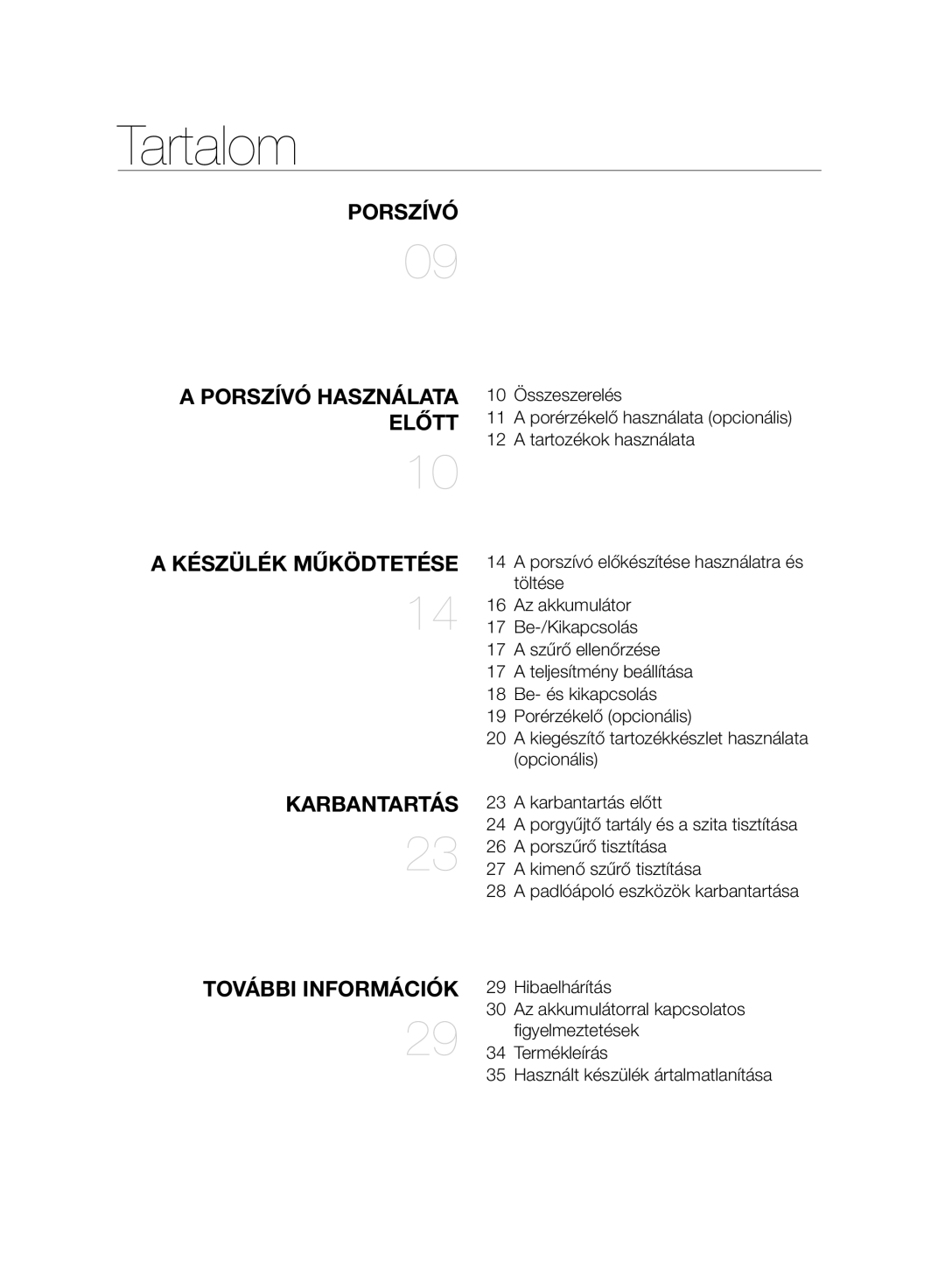 Samsung VC07H8150HQ/GE manual Tartalom, Porszívó, Karbantartás, További Információk 