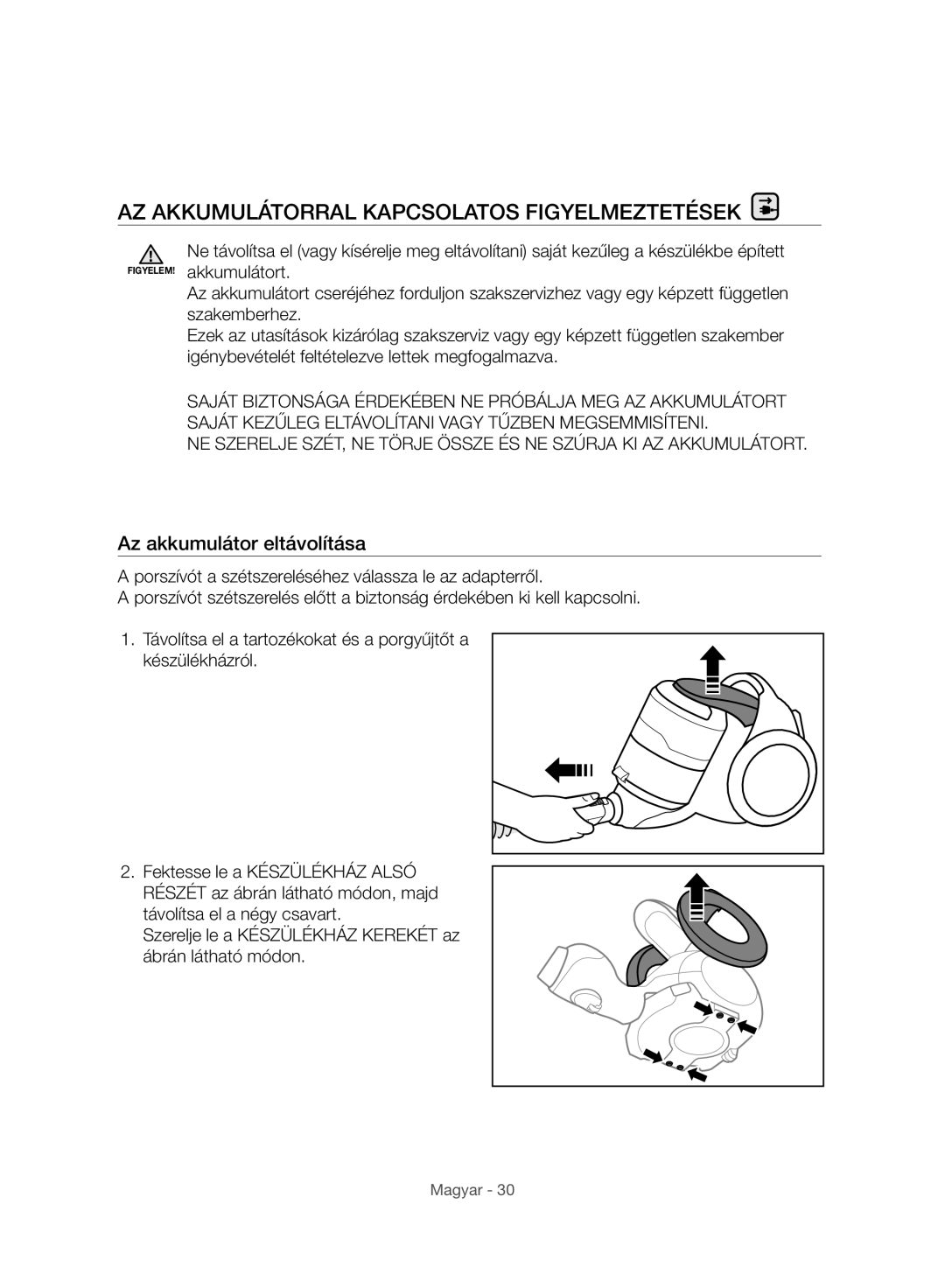 Samsung VC07H8150HQ/GE manual AZ Akkumulátorral Kapcsolatos Figyelmeztetések, Az akkumulátor eltávolítása 