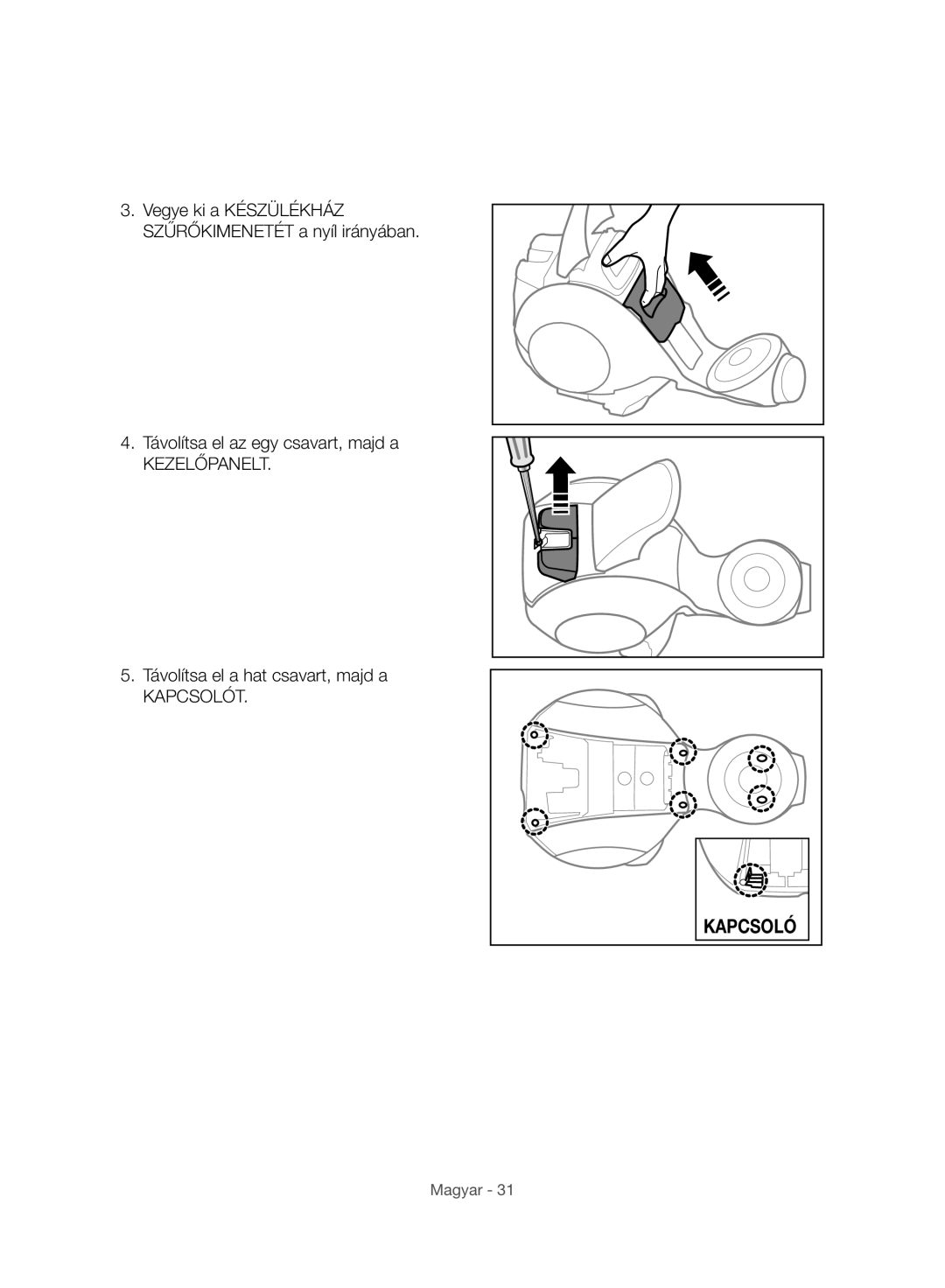 Samsung VC07H8150HQ/GE manual Kapcsoló 