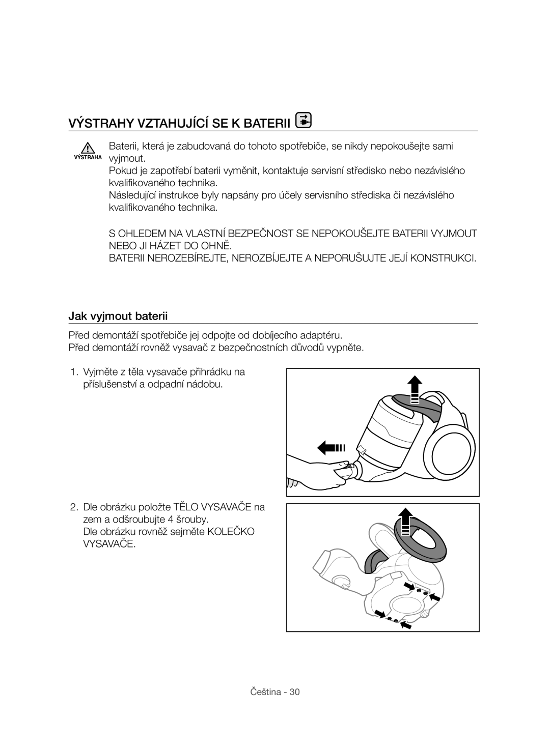 Samsung VC07H8150HQ/GE manual Výstrahy Vztahující SE K Baterii, Jak vyjmout baterii 