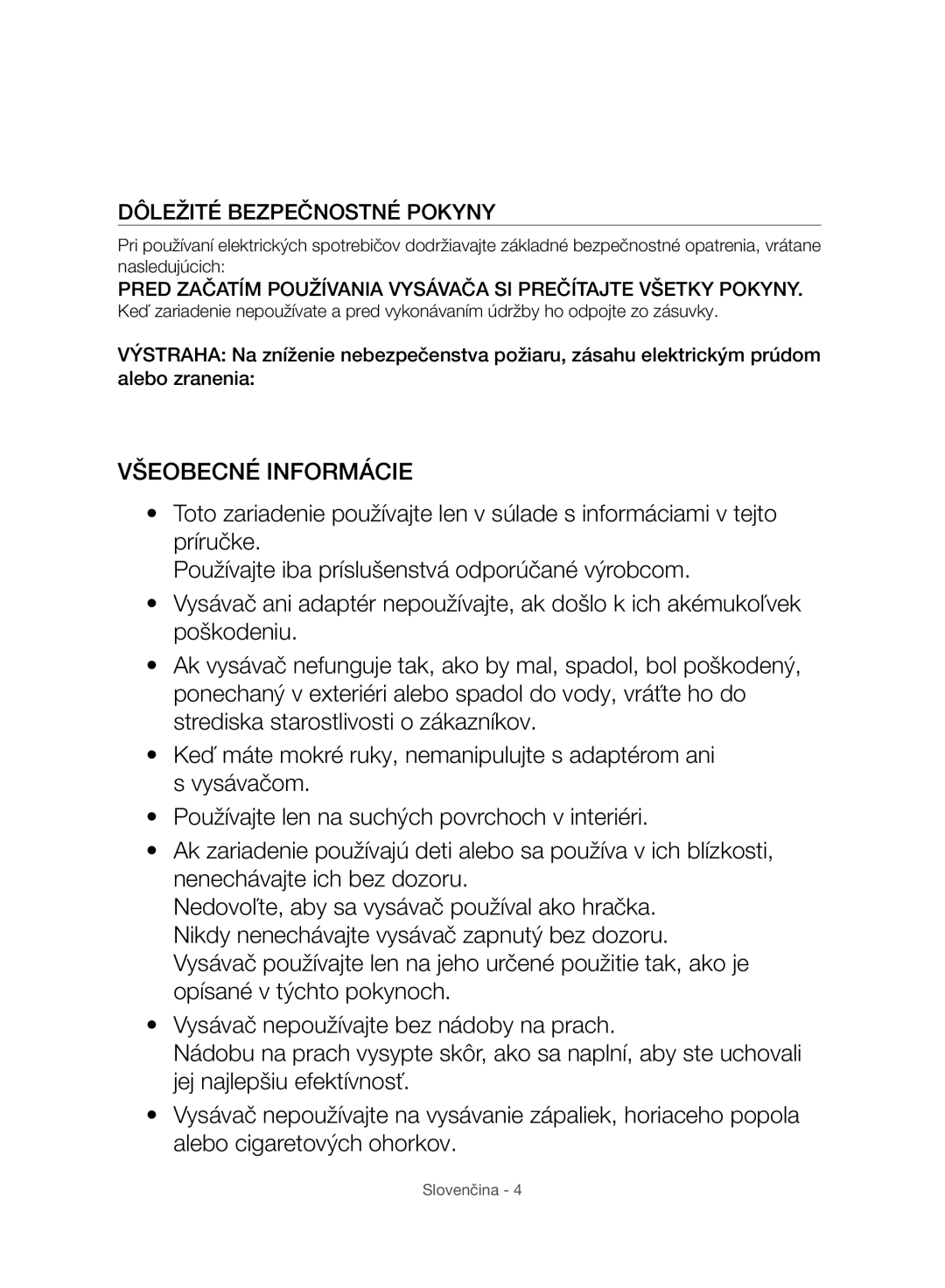 Samsung VC07H8150HQ/GE manual Všeobecné Informácie, Dôležité Bezpečnostné Pokyny 