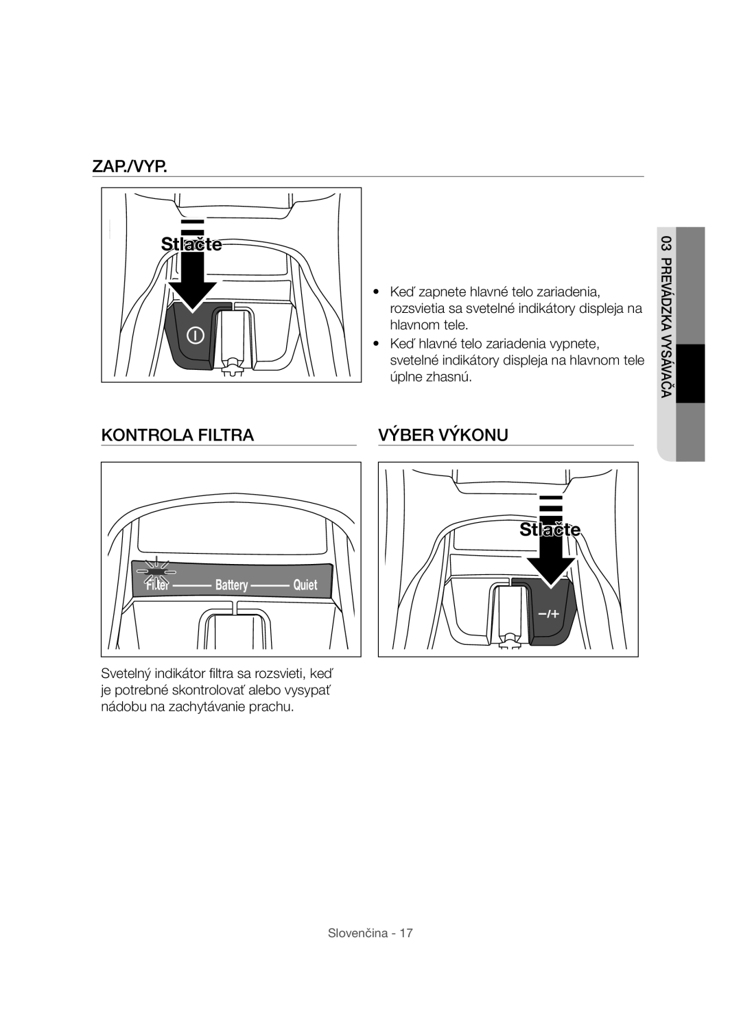 Samsung VC07H8150HQ/GE manual Zap./Vyp, Kontrola Filtra Výber Výkonu 