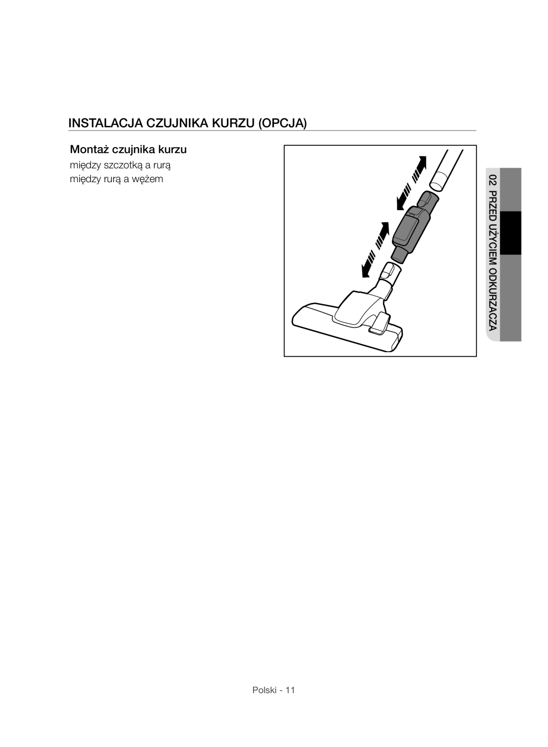 Samsung VC07H8150HQ/GE manual Instalacja Czujnika Kurzu Opcja, Montaż czujnika kurzu 