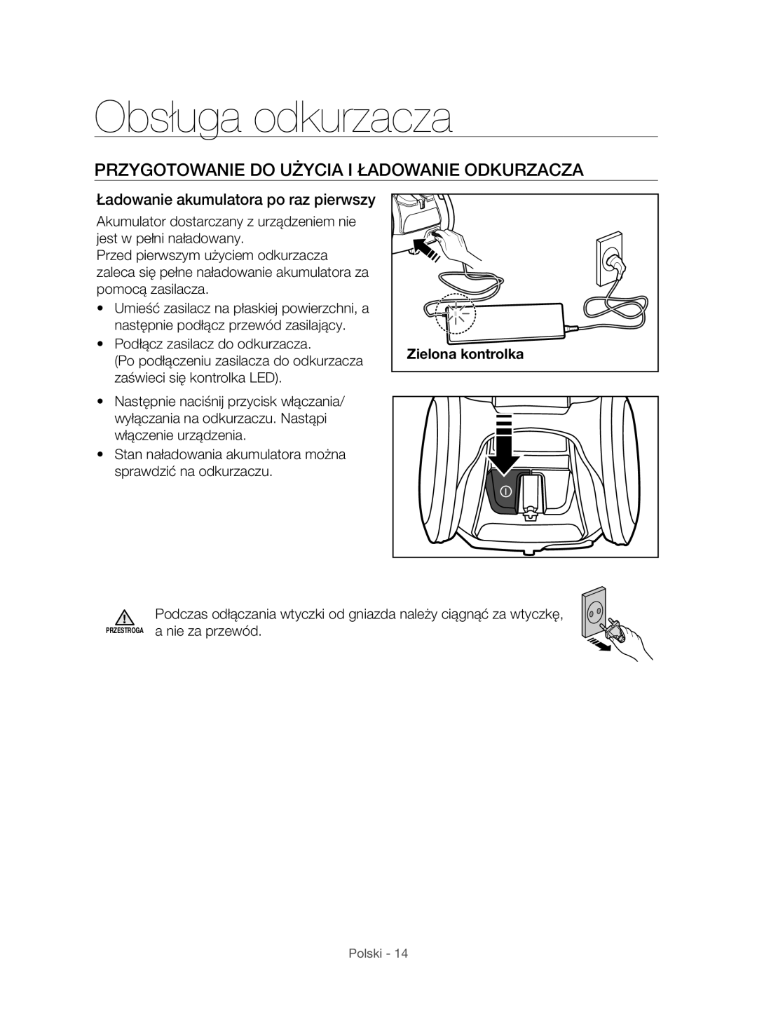 Samsung VC07H8150HQ/GE manual Obsługa odkurzacza, Przygotowanie do Użycia I Ładowanie Odkurzacza, Zielona kontrolka 