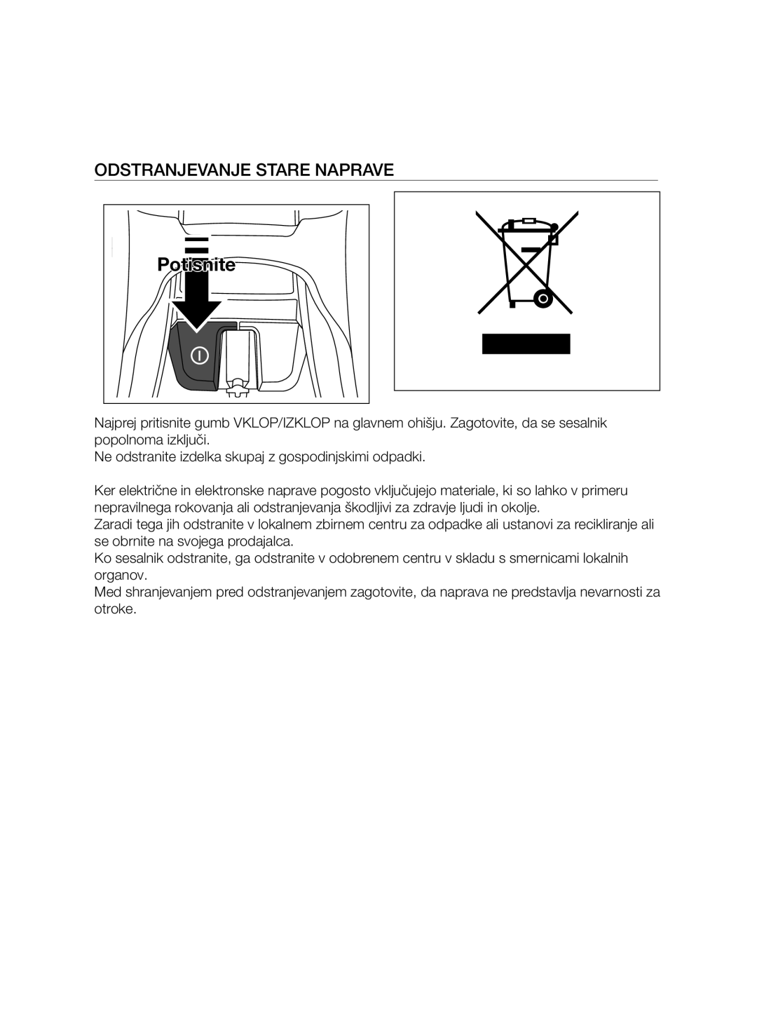 Samsung VC07H8150HQ/GE manual Odstranjevanje Stare Naprave 