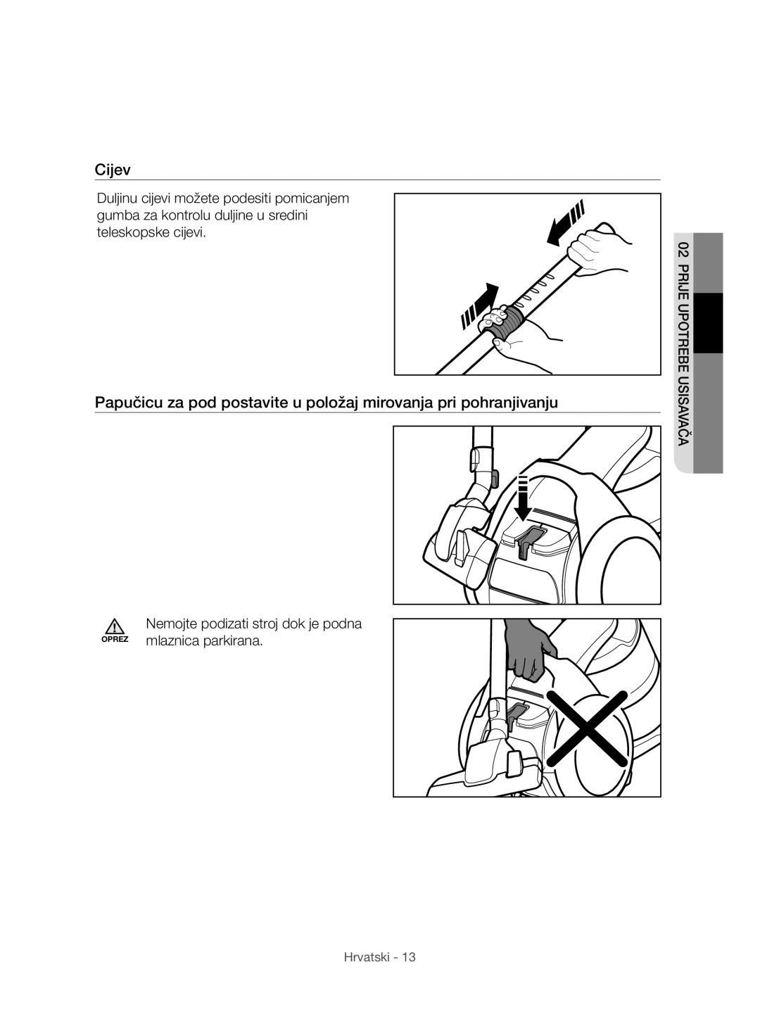 Samsung VC07H8150HQ/GE manual Cijev, Mlaznica parkirana 