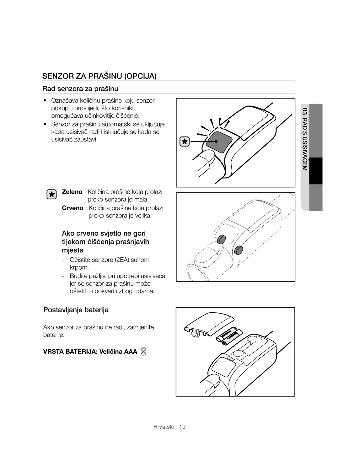 Samsung VC07H8150HQ/GE manual Postavljanje baterija, Vrsta Baterija Veličina AAA 