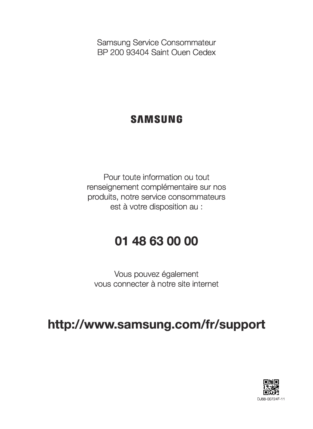 Samsung VC07K41F0HG/EF manual 01 48 63 00, Samsung Service Consommateur BP 200 93404 Saint Ouen Cedex, DJ68-00724F-11 
