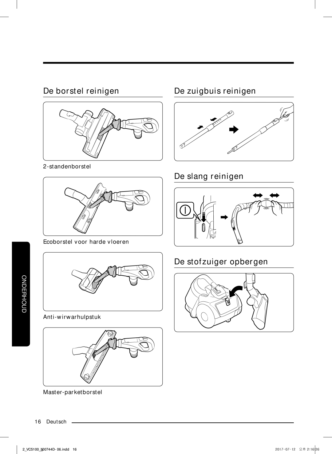 Samsung VC07K51E0VB/EE, VC07K51H0VD/EG De borstel reinigen De zuigbuis reinigen, De slang reinigen, De stofzuiger opbergen 