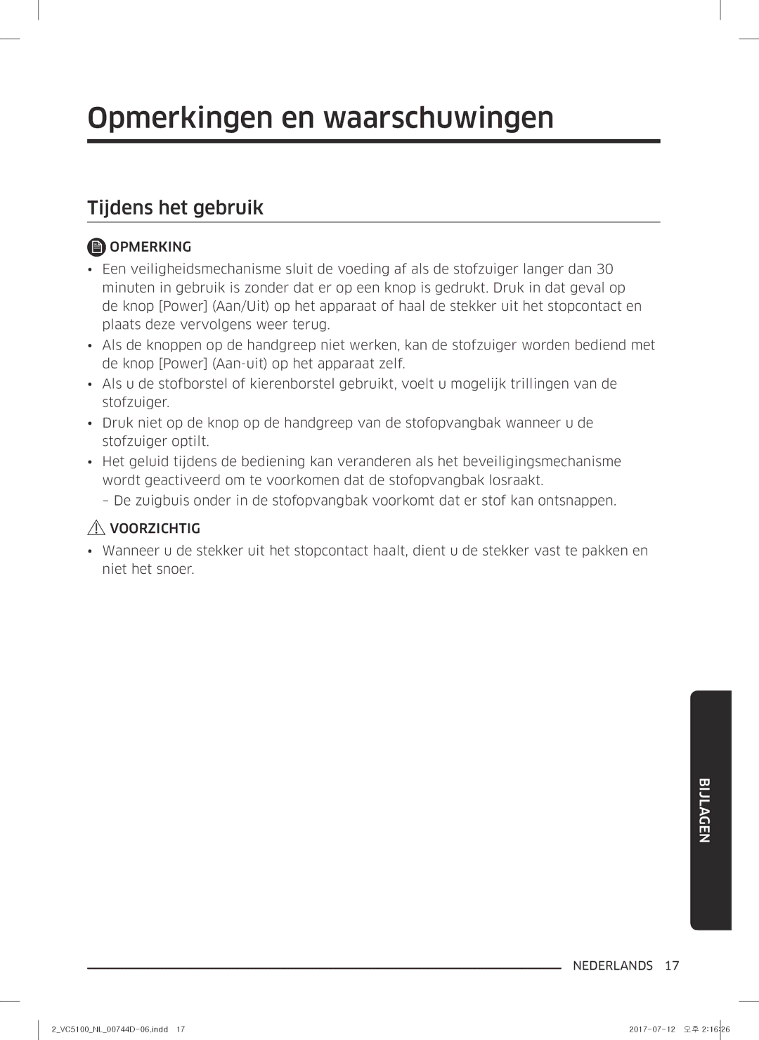 Samsung VC07K51H0VD/EG, VC07K51E0VB/EE manual Opmerkingen en waarschuwingen, Tijdens het gebruik 