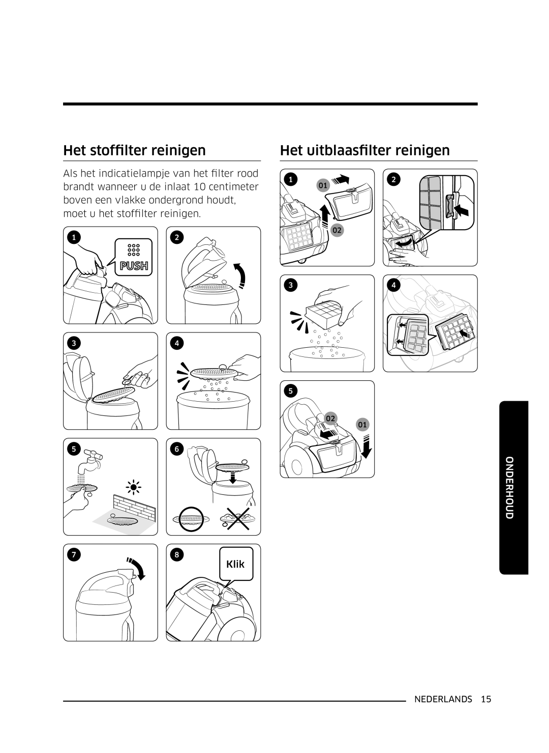 Samsung VC07K51H0VD/EG, VC07K51E0VB/EE manual Het stoffilter reinigen, Het uitblaasfilter reinigen 