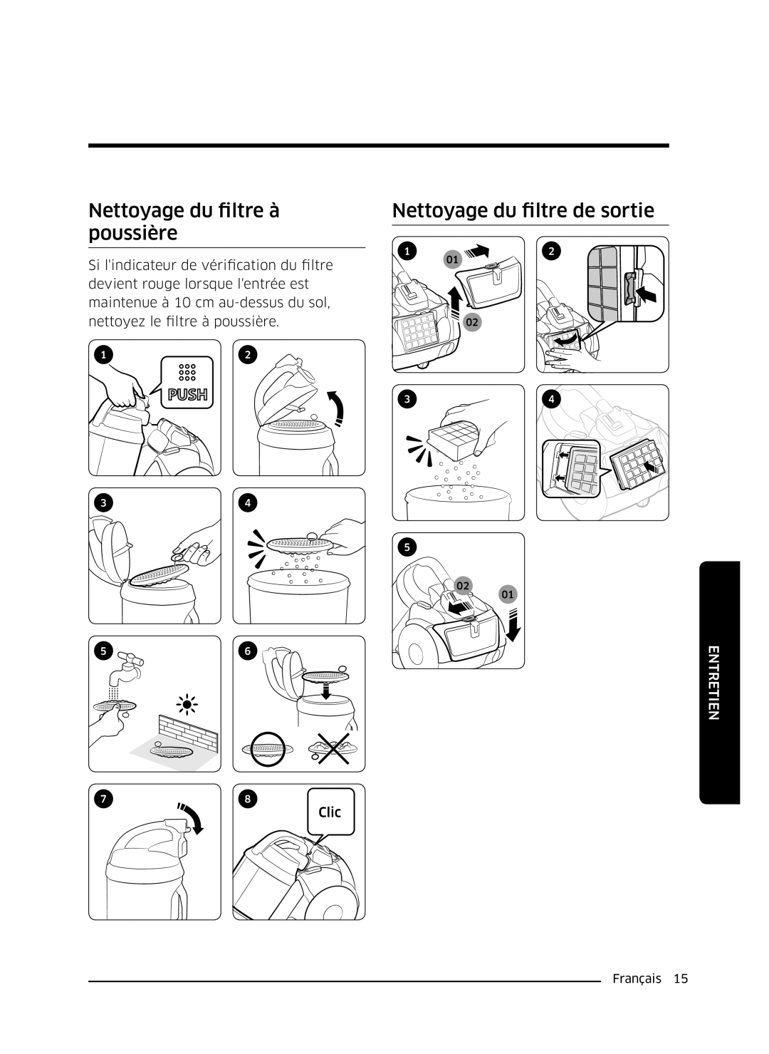 Samsung VC07K51H0VD/EG, VC07K51E0VB/EE manual Nettoyage du filtre à poussière, Nettoyage du filtre de sortie 