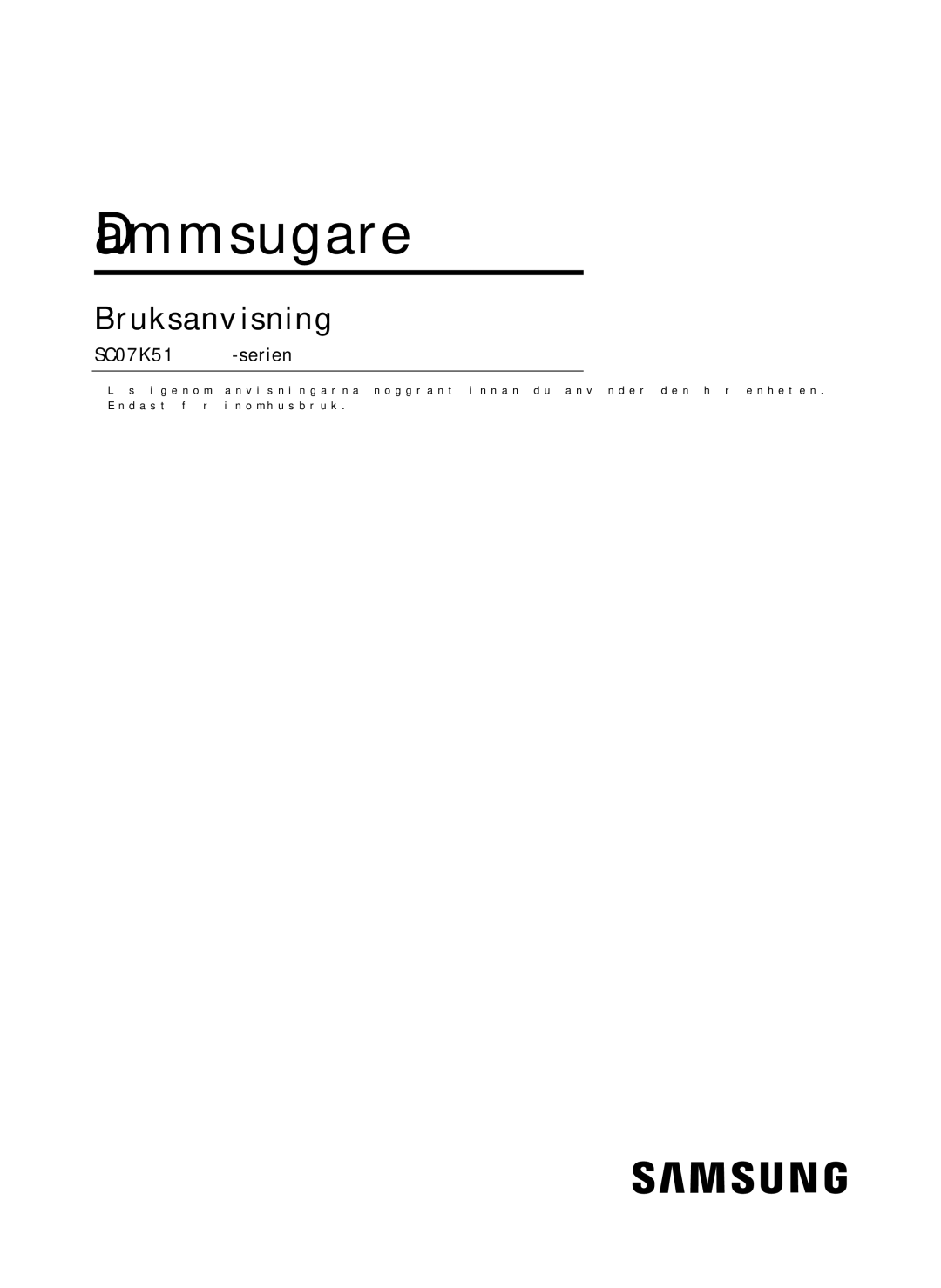 Samsung VC07K51E0VB/EE manual Dammsugare 