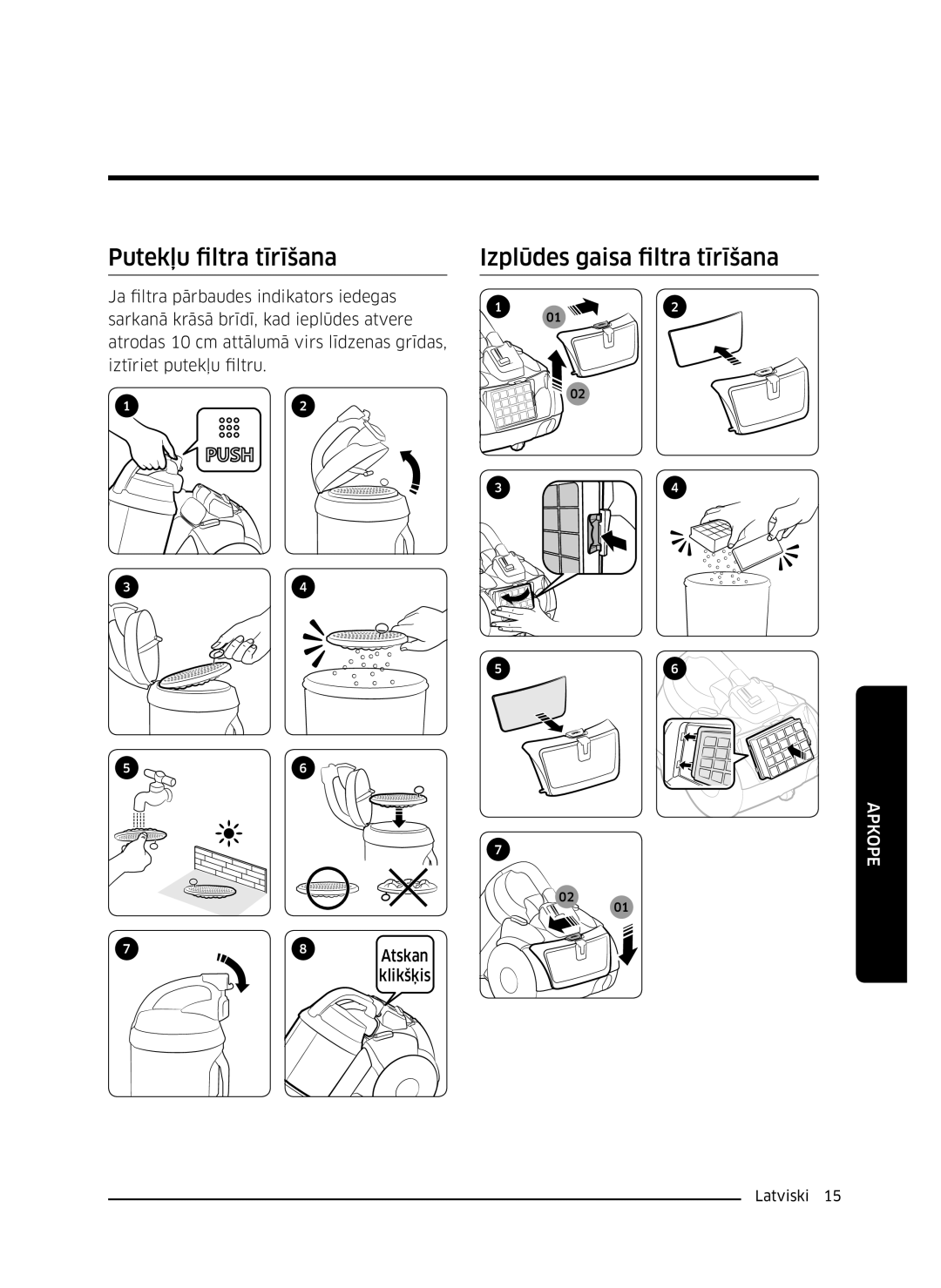 Samsung VC07K51F0VP/ET, VC07K51F0VP/EF, VC07K51F0VP/EN manual Putekļu filtra tīrīšana, Izplūdes gaisa filtra tīrīšana 