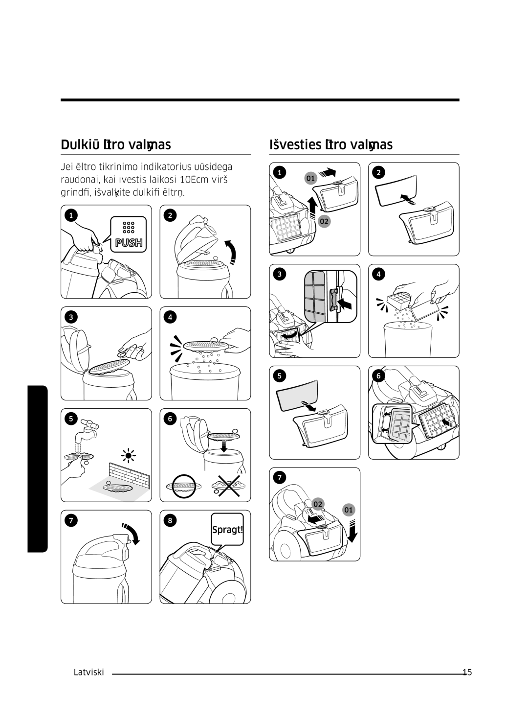 Samsung VC07K51F0VP/ET, VC07K51F0VP/EF, VC07K51F0VP/EN, VC07K51F0VP/SB manual Dulkių filtro valymas, Išvesties filtro valymas 