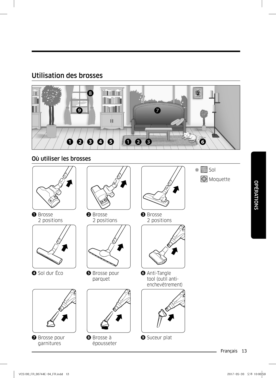 Samsung VC07K51G0HG/EF, VC07K51F0VP/EF manual Utilisation des brosses, ❶ ❷ ❸ ❹ ❺ ❶ ❷ ❸ 