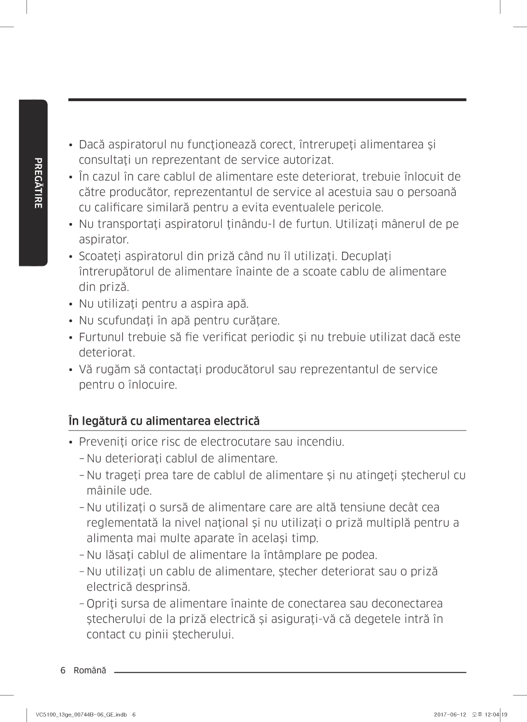 Samsung VC07K51G0HG/ET, VC07K51G0HG/EF, VC07K51E0VB/ET, VC07K51E0VB/EN, VC07K51G0HG/GE, VC07K51E0VB/GE manual Pregătire 