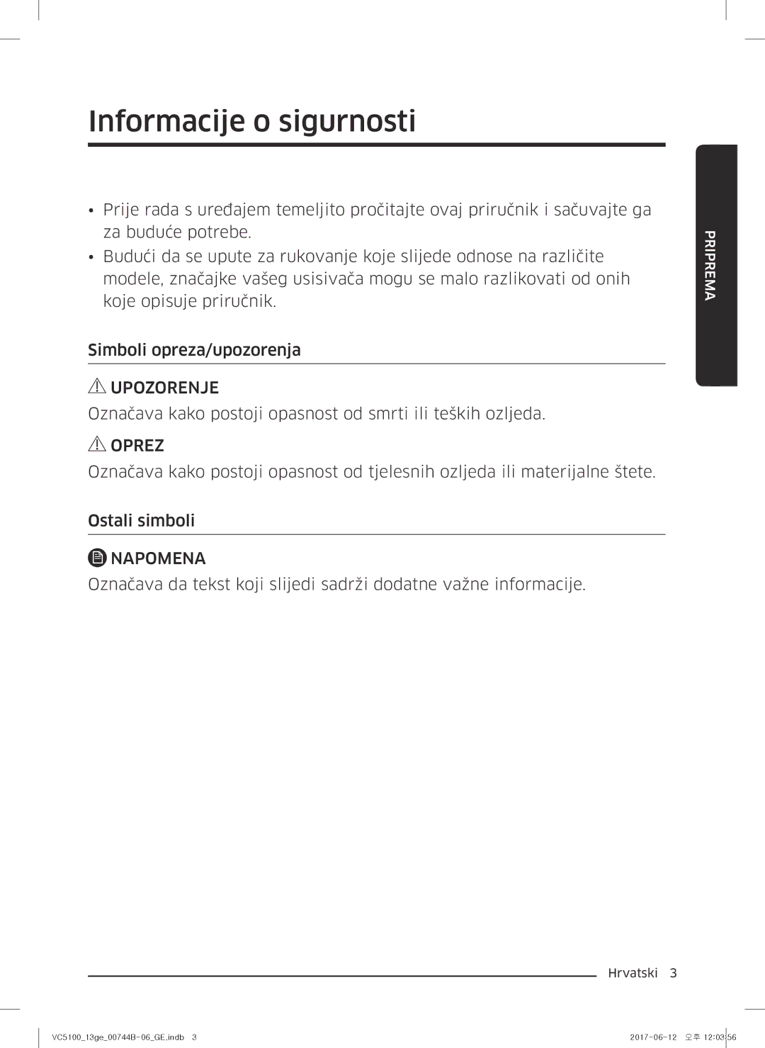 Samsung VC07K51G0HG/ET manual Informacije o sigurnosti, Označava kako postoji opasnost od smrti ili teških ozljeda 