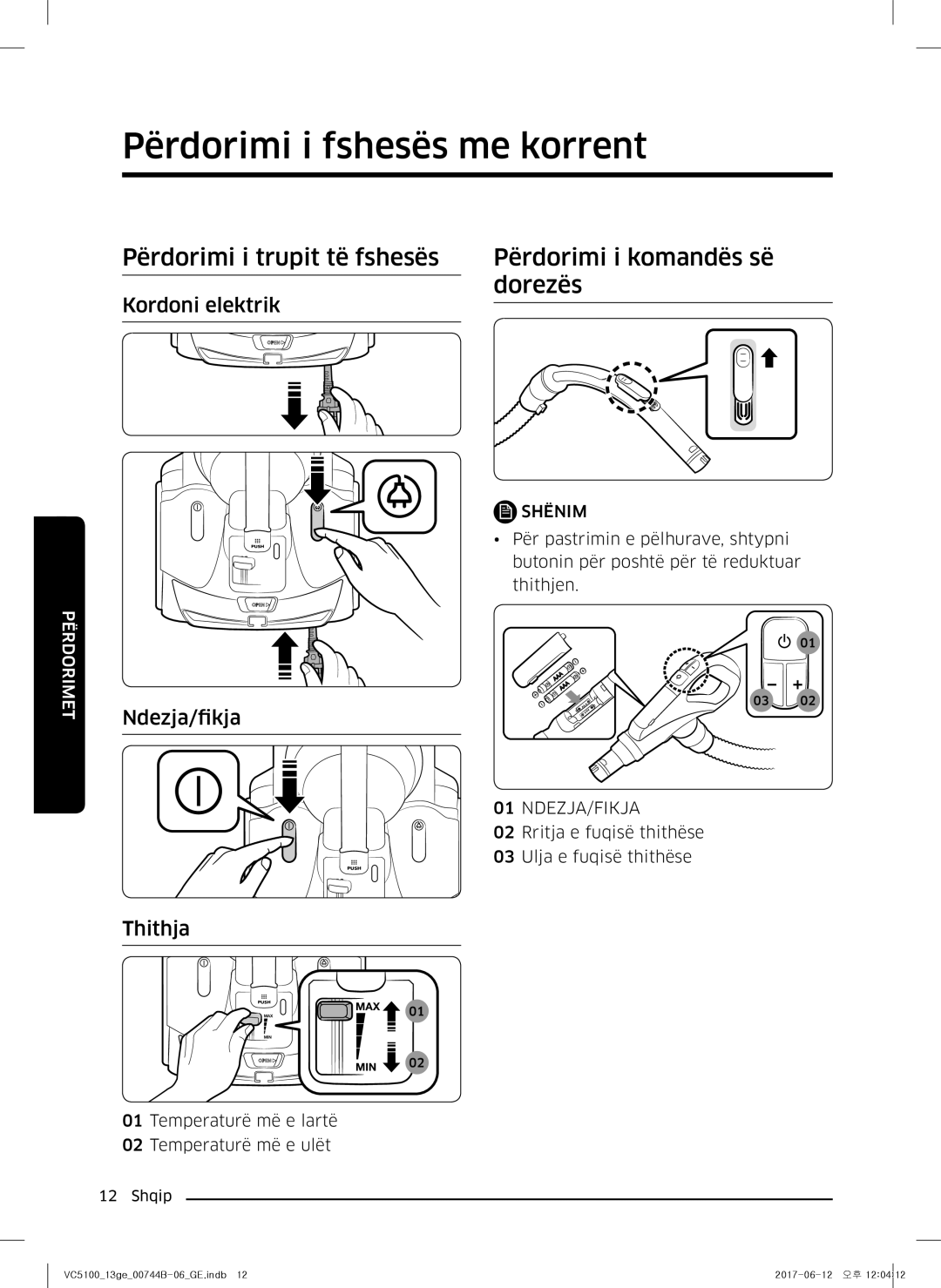 Samsung VC07K51G0HG/ET, VC07K51G0HG/EF manual Përdorimi i fshesës me korrent, Kordoni elektrik, Ndezja/fikja Thithja 