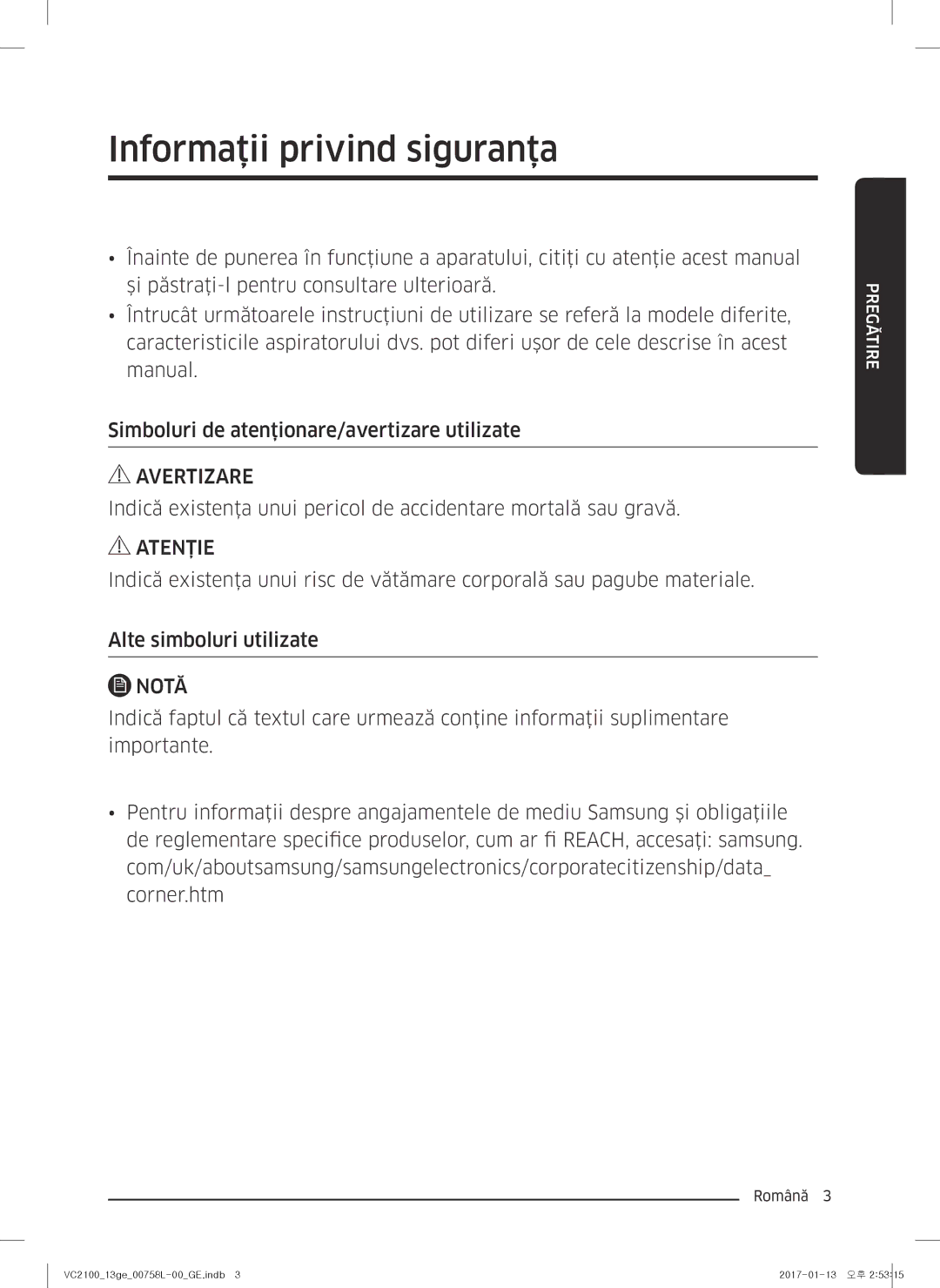 Samsung VC07M21A0VN/GE, VC07M2110SB/GE, VC07M2110SR/GE, VC07M21A0V1/GE manual Informaţii privind siguranţa, Pregătire 