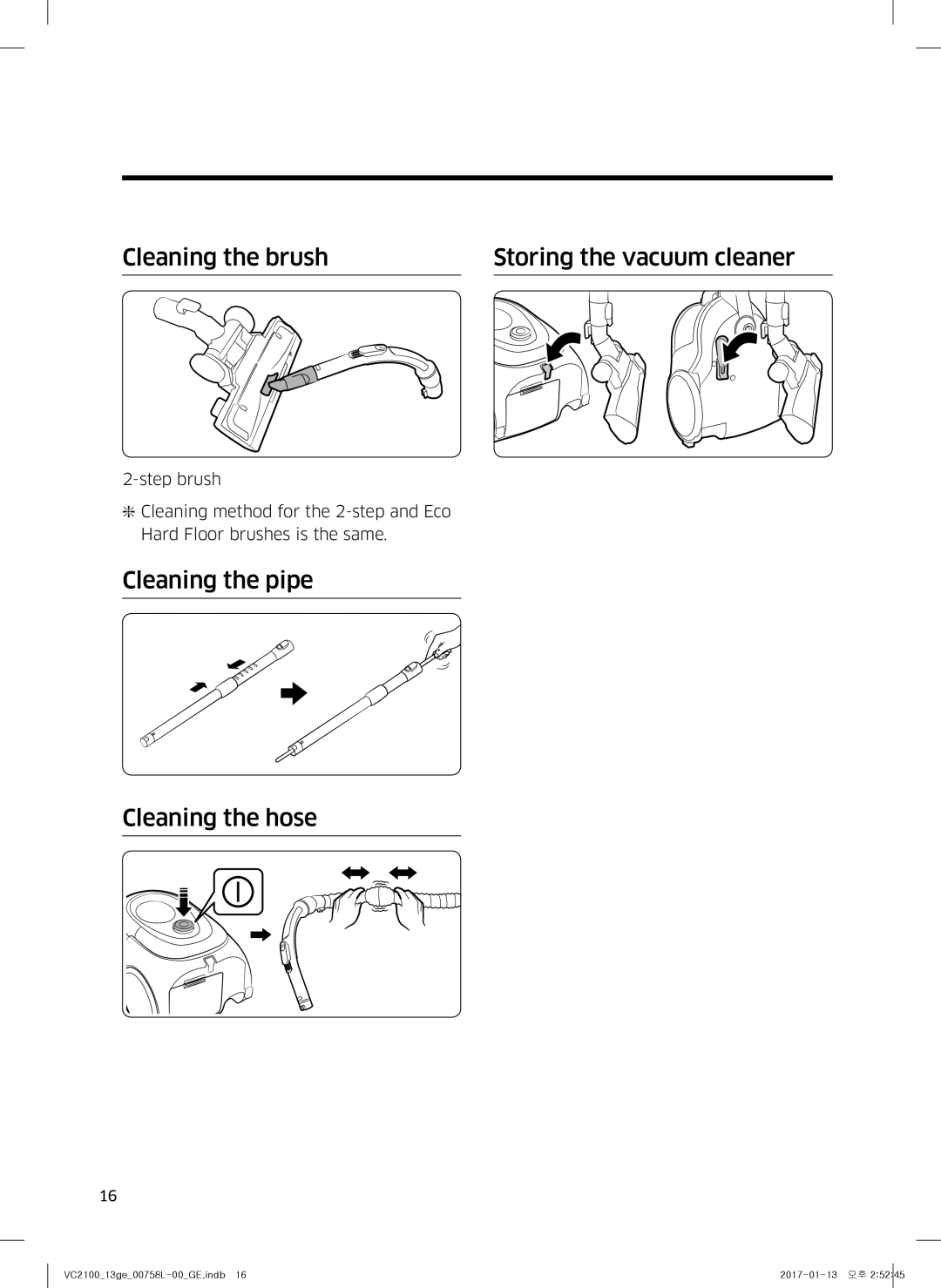 Samsung VC07M2110SR/GE, VC07M2110SB/GE Cleaning the brush Storing the vacuum cleaner, Cleaning the pipe Cleaning the hose 