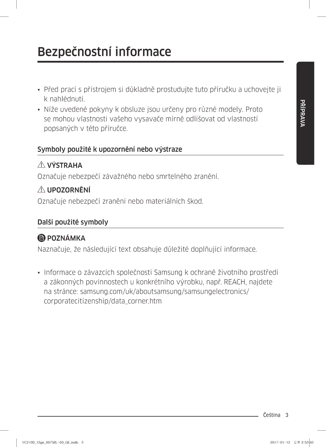 Samsung VC07M2110SB/GE manual Bezpečnostní informace, Označuje nebezpečí závažného nebo smrtelného zranění, Příprava 