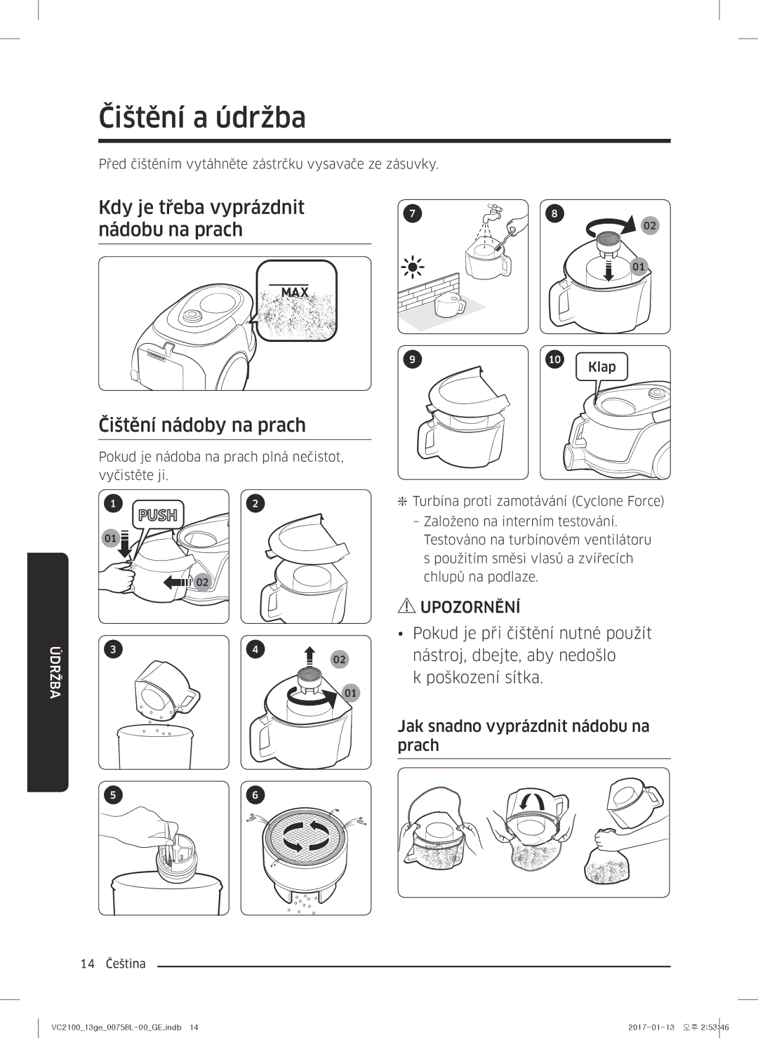 Samsung VC07M2110SR/GE, VC07M2110SB/GE, VC07M21A0V1/GE, VC07M21A0VN/GE, VC07M21A0VG/GE manual Čištění a údržba, Údržba, Klap 