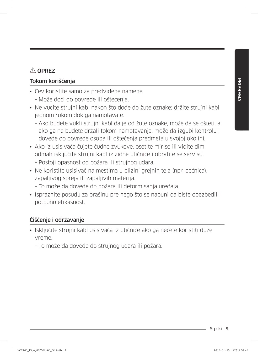 Samsung VC07M21A0VG/GE, VC07M2110SB/GE, VC07M2110SR/GE, VC07M21A0V1/GE, VC07M21A0VN/GE manual Oprez 