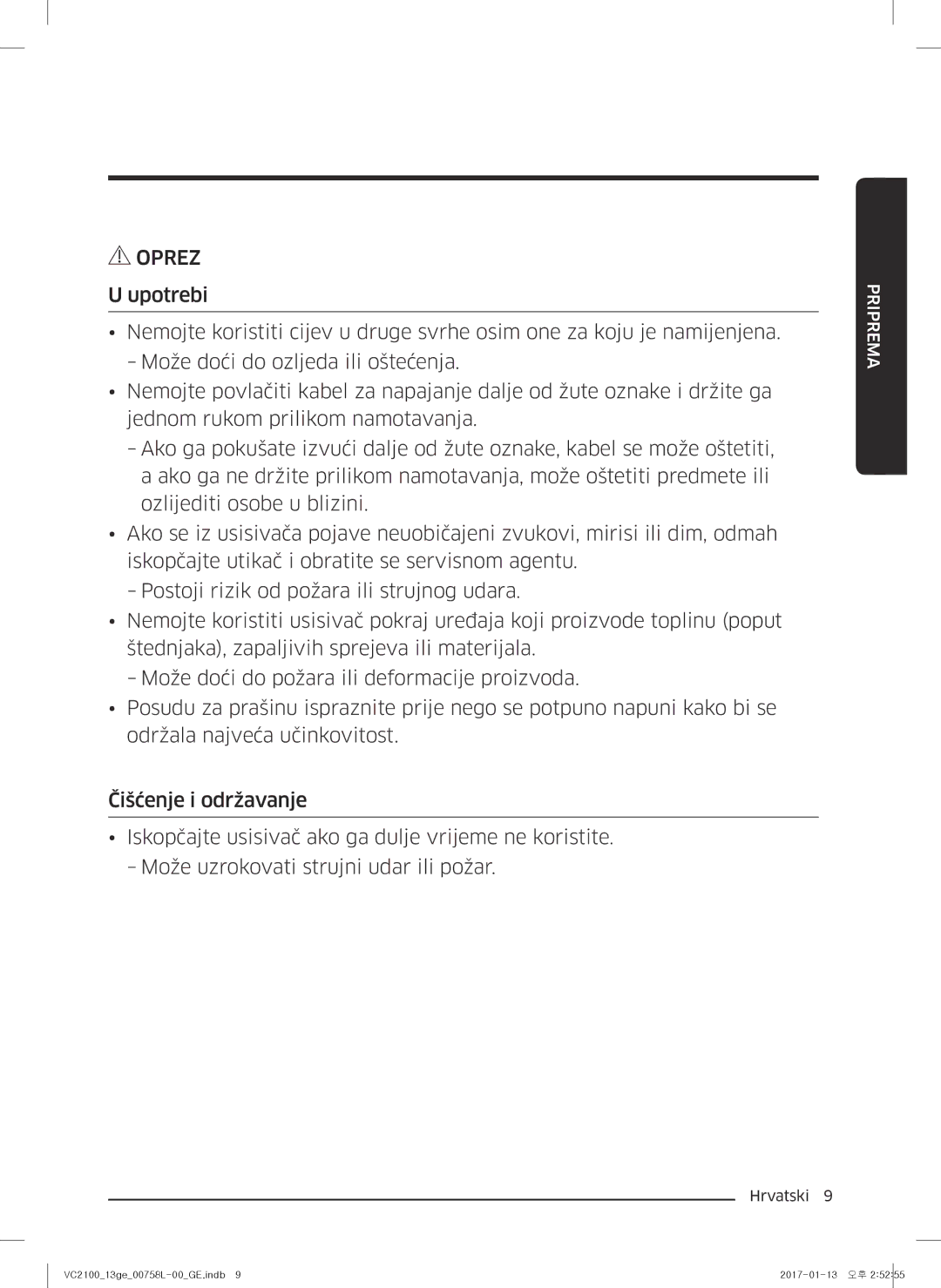 Samsung VC07M21A0VG/GE, VC07M2110SB/GE, VC07M2110SR/GE, VC07M21A0V1/GE, VC07M21A0VN/GE manual Oprez 