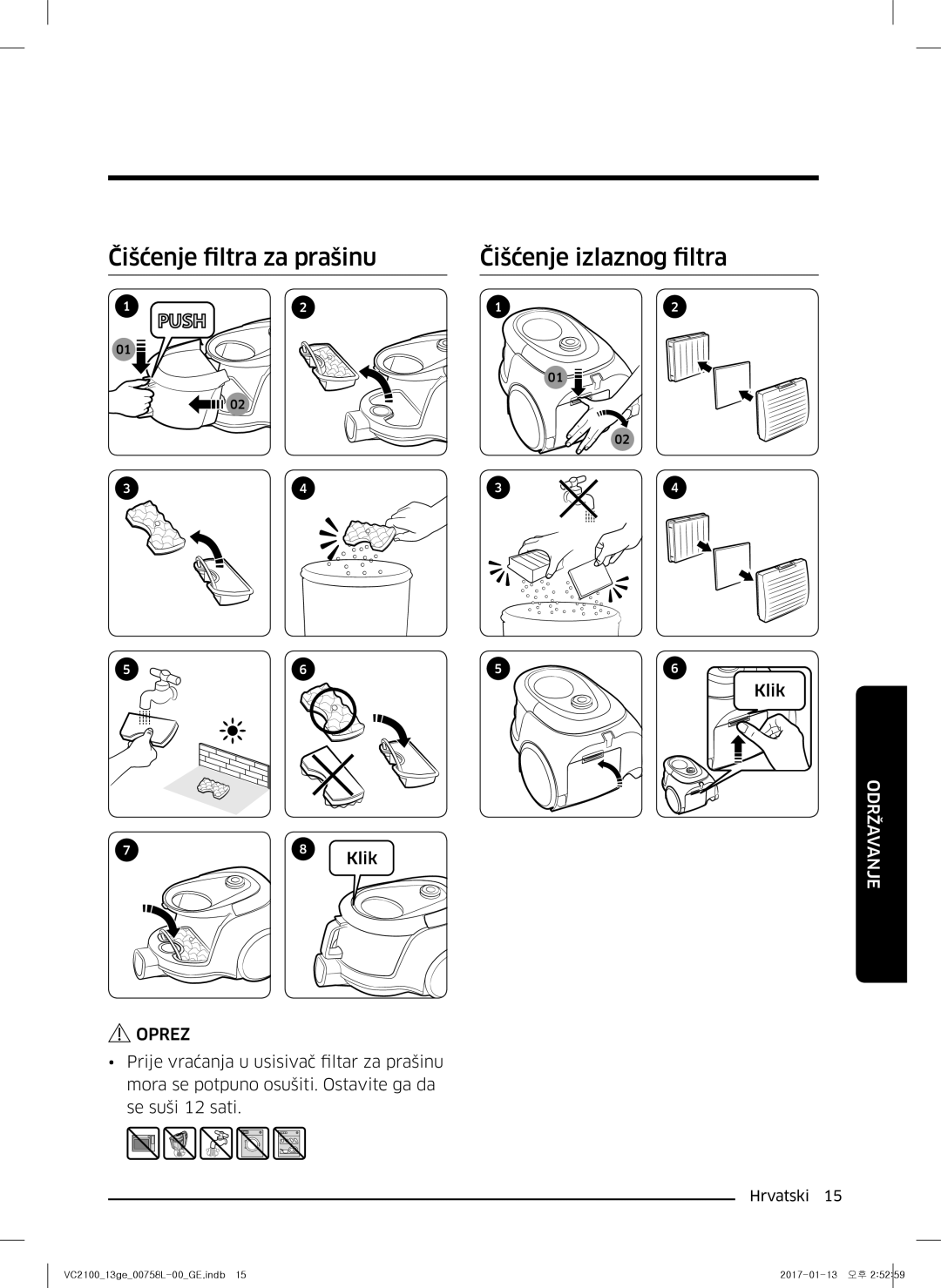 Samsung VC07M2110SB/GE, VC07M2110SR/GE, VC07M21A0V1/GE manual Čišćenje filtra za prašinu Čišćenje izlaznog filtra, Oprez 