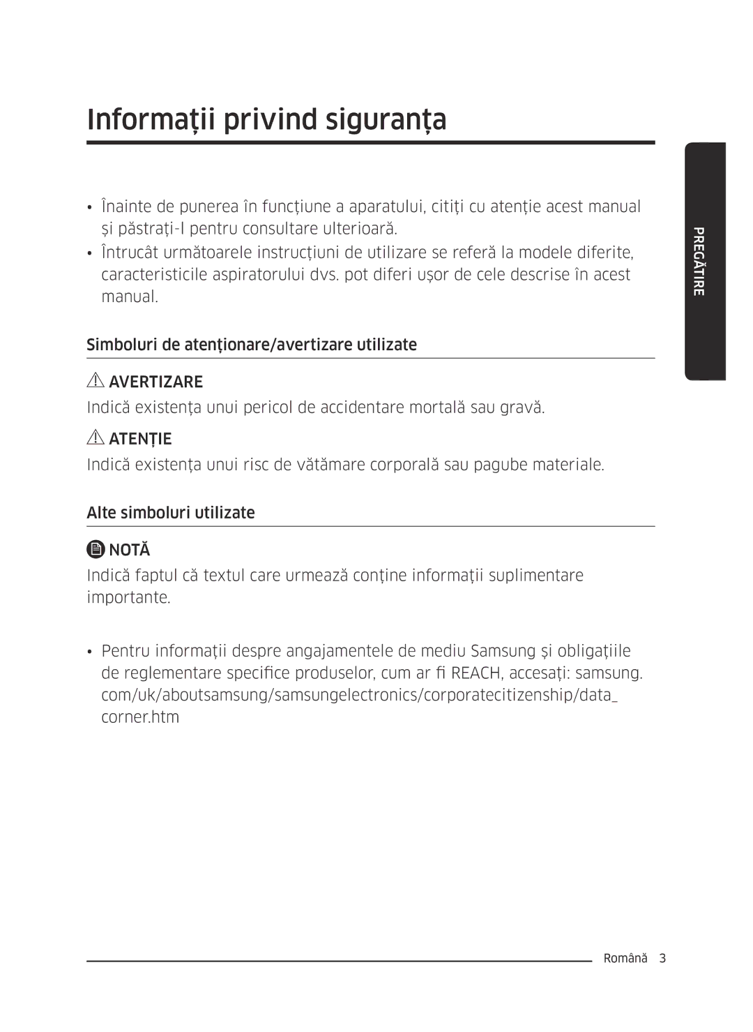 Samsung VC07M21A0VN/GE, VC07M2110SB/GE, VC07M2110SR/GE, VC07M21A0V1/GE, VC07M21A0VG/GE Informaţii privind siguranţa, Atenţie 