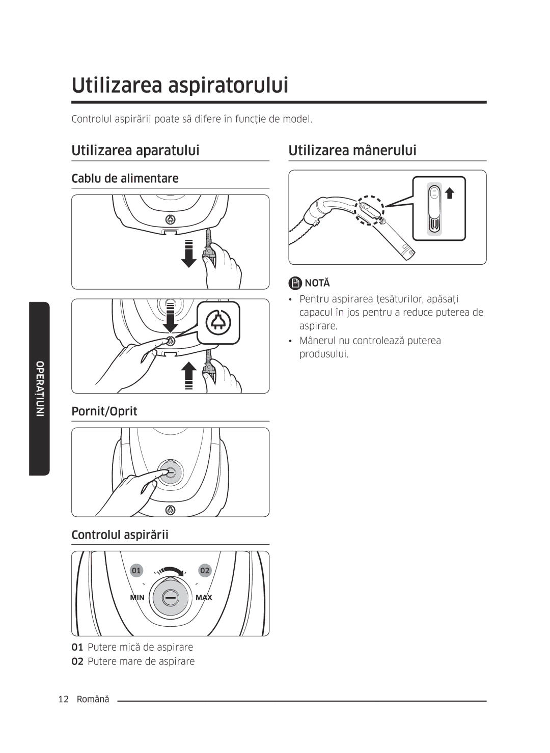 Samsung VC07M21A0V1/GE Utilizarea aspiratorului, Utilizarea aparatului Utilizarea mânerului, Cablu de alimentare, Notă 