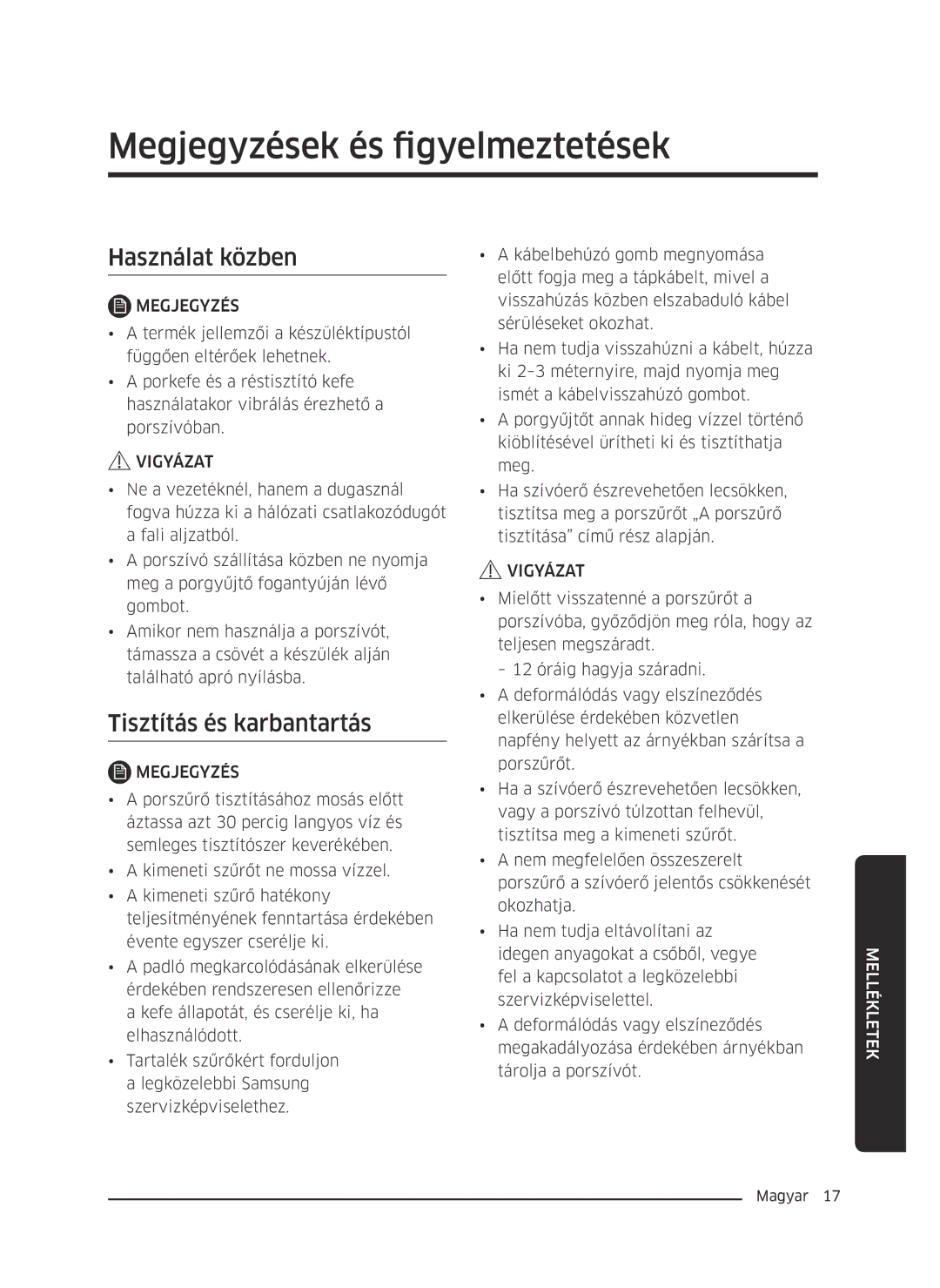 Samsung VC07M21A0V1/GE, VC07M2110SB/GE manual Megjegyzések és figyelmeztetések, Használat közben, Tisztítás és karbantartás 