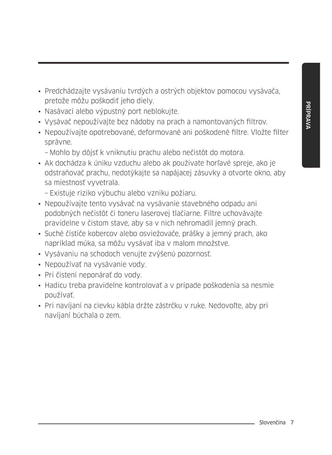 Samsung VC07M21A0VG/GE, VC07M2110SB/GE, VC07M2110SR/GE, VC07M21A0V1/GE, VC07M21A0VN/GE manual Príprava 