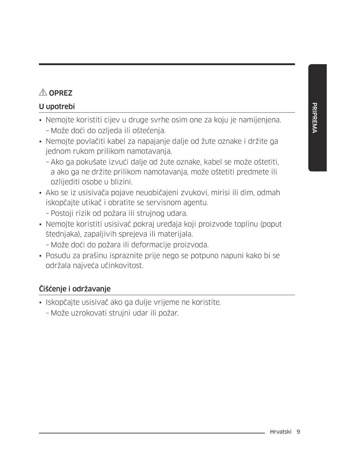 Samsung VC07M21A0VG/GE, VC07M2110SB/GE, VC07M2110SR/GE, VC07M21A0V1/GE, VC07M21A0VN/GE manual Oprez 