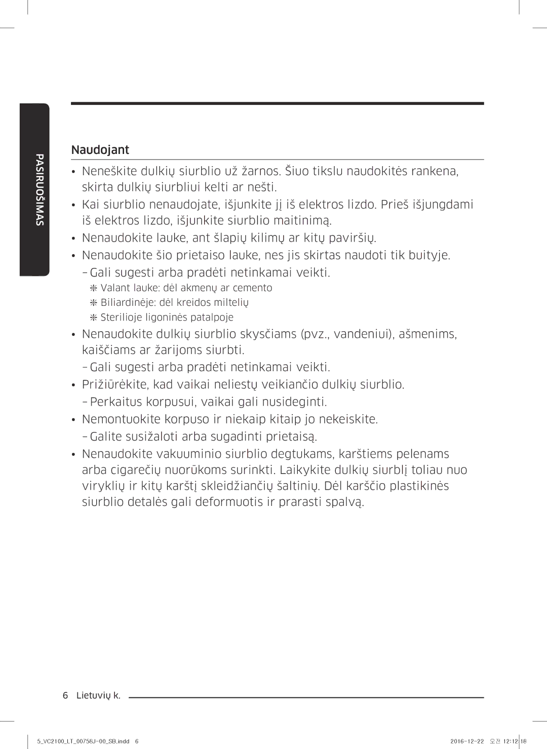 Samsung VC07M2110SB/SB, VC07M2110SP/SB, VC07M21A0VN/SB, VC07M2110SR/SB, VC07M21A0VG/SB manual Pasiruošimas 