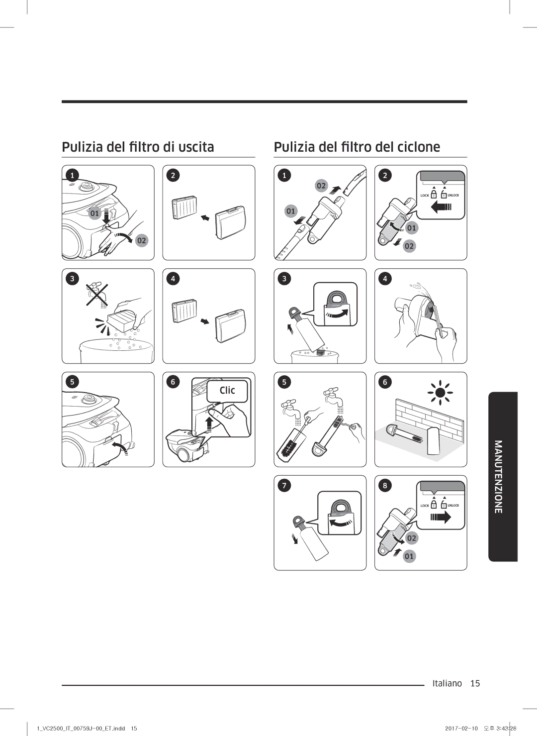 Samsung VC07M25E0WB/ET manual Pulizia del filtro di uscita Pulizia del filtro del ciclone 