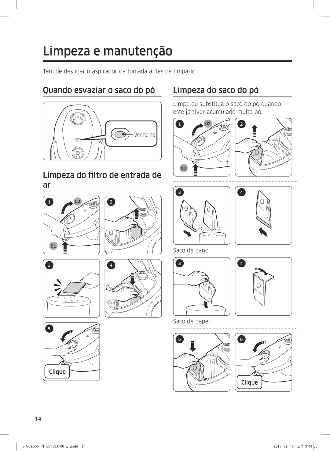 Samsung VC07M25E0WB/ET manual Limpeza e manutenção, Quando esvaziar o saco do pó, Limpeza do filtro de entrada de ar 