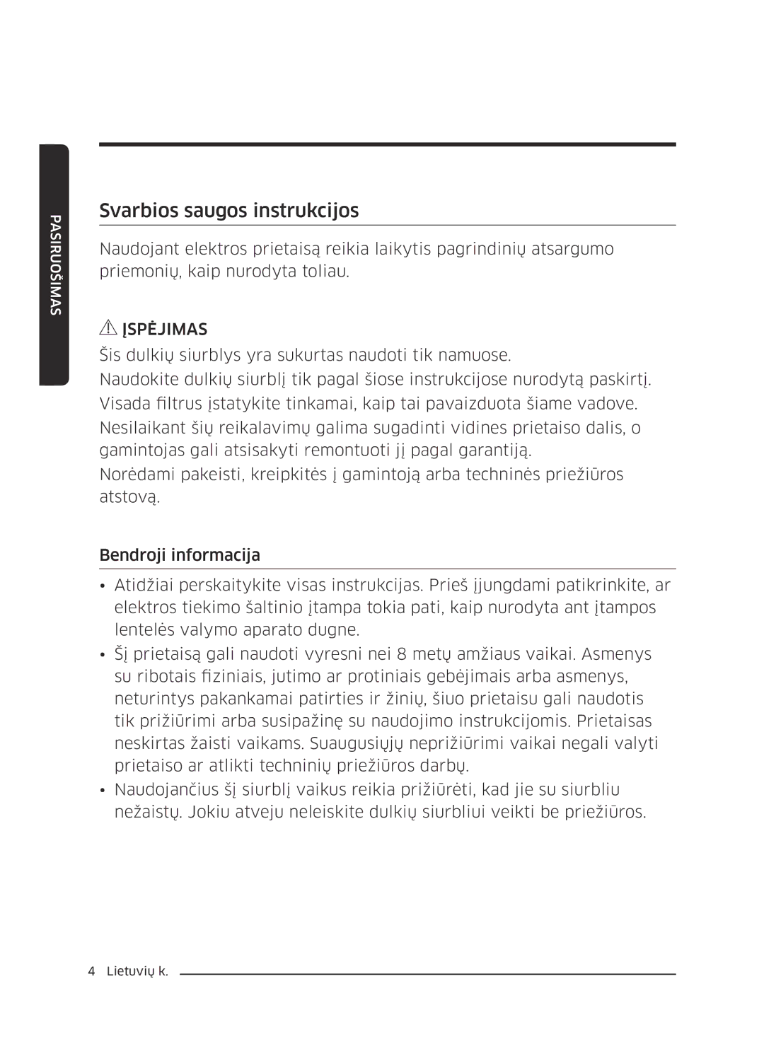 Samsung VC07M25J0WP/GE, VC07M25F0WP/EF, VC07M25F0WP/GE, VC07M31D0HU/SB, VC07M31D0HU/GE manual Svarbios saugos instrukcijos 