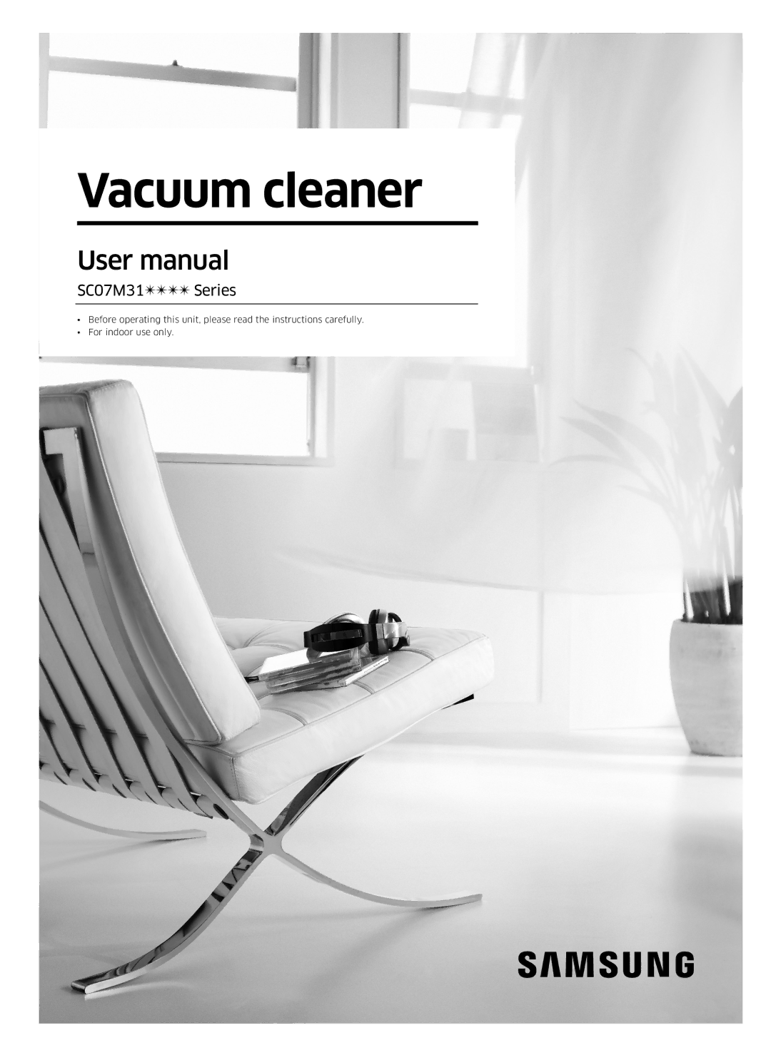 Samsung VC07M3110VB/EF, VC07M3130V1/EF, VC07M31B0HN/EF, VC07M31A0HP/EF, VC07M3150VU/ET manual Vacuum cleaner, SC07M31 Series 