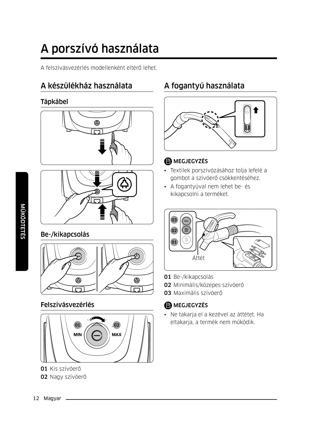 Samsung VC07M3150VU/ET manual Porszívó használata, Készülékház használata Fogantyú használata, Tápkábel, Megjegyzés 