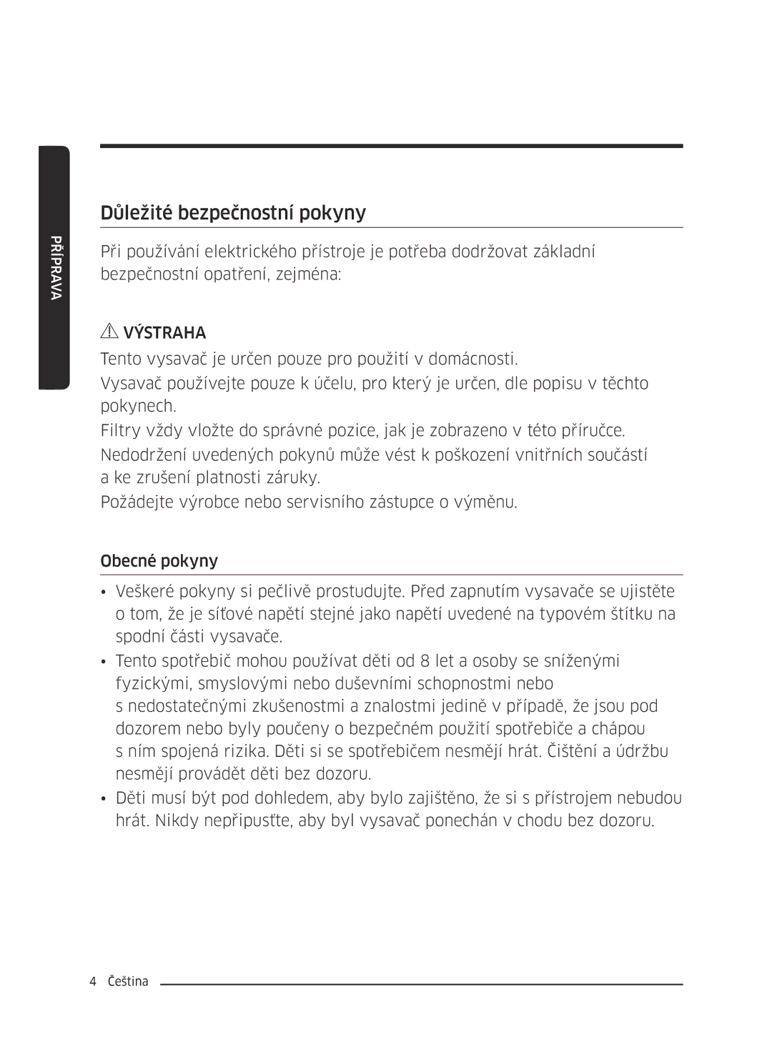 Samsung VC07M31C0HG/SB, VC07M3130V1/EF, VC07M3110VB/EF, VC07M31B0HN/EF, VC07M31A0HP/EF manual Důležité bezpečnostní pokyny 